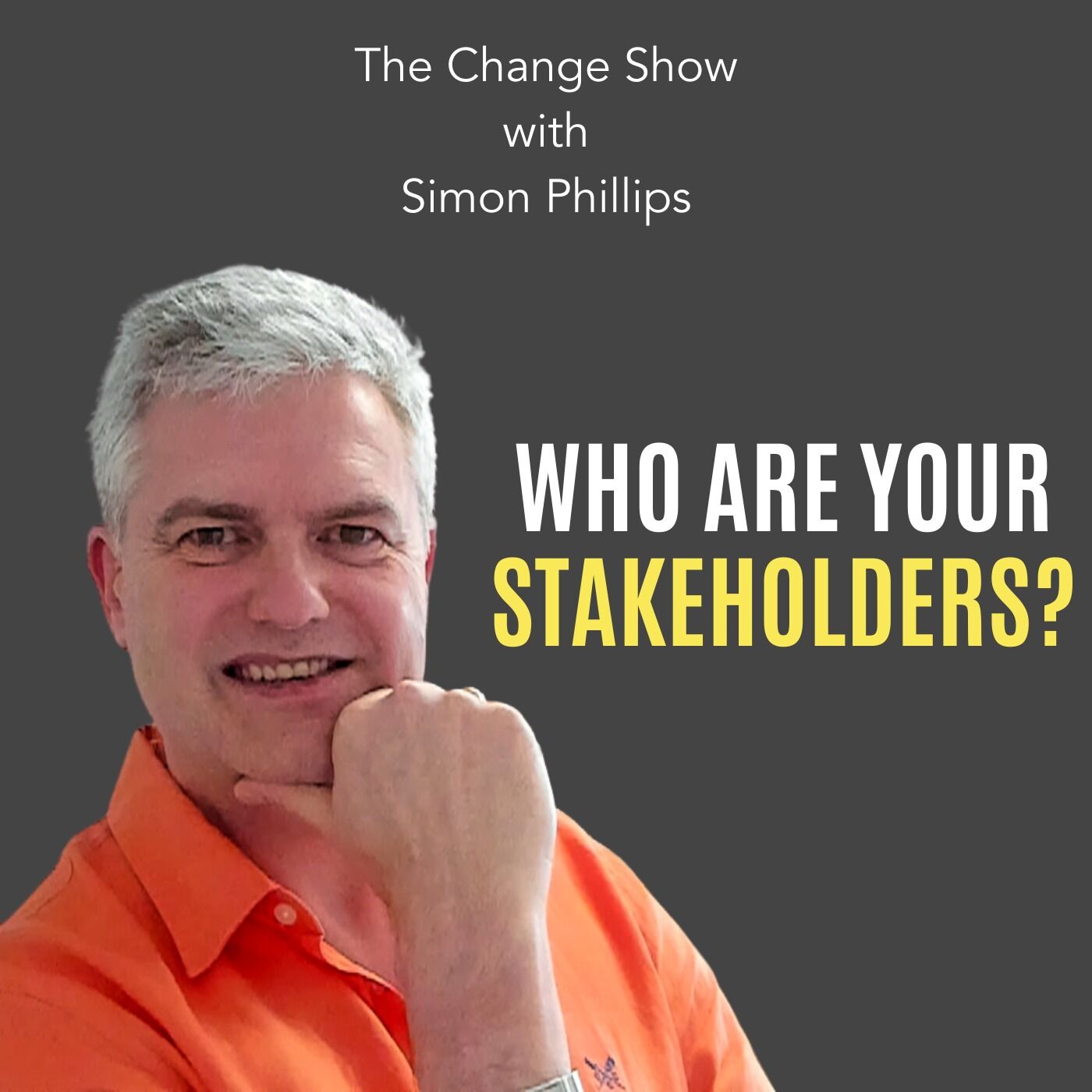 Who are your Stakeholders?