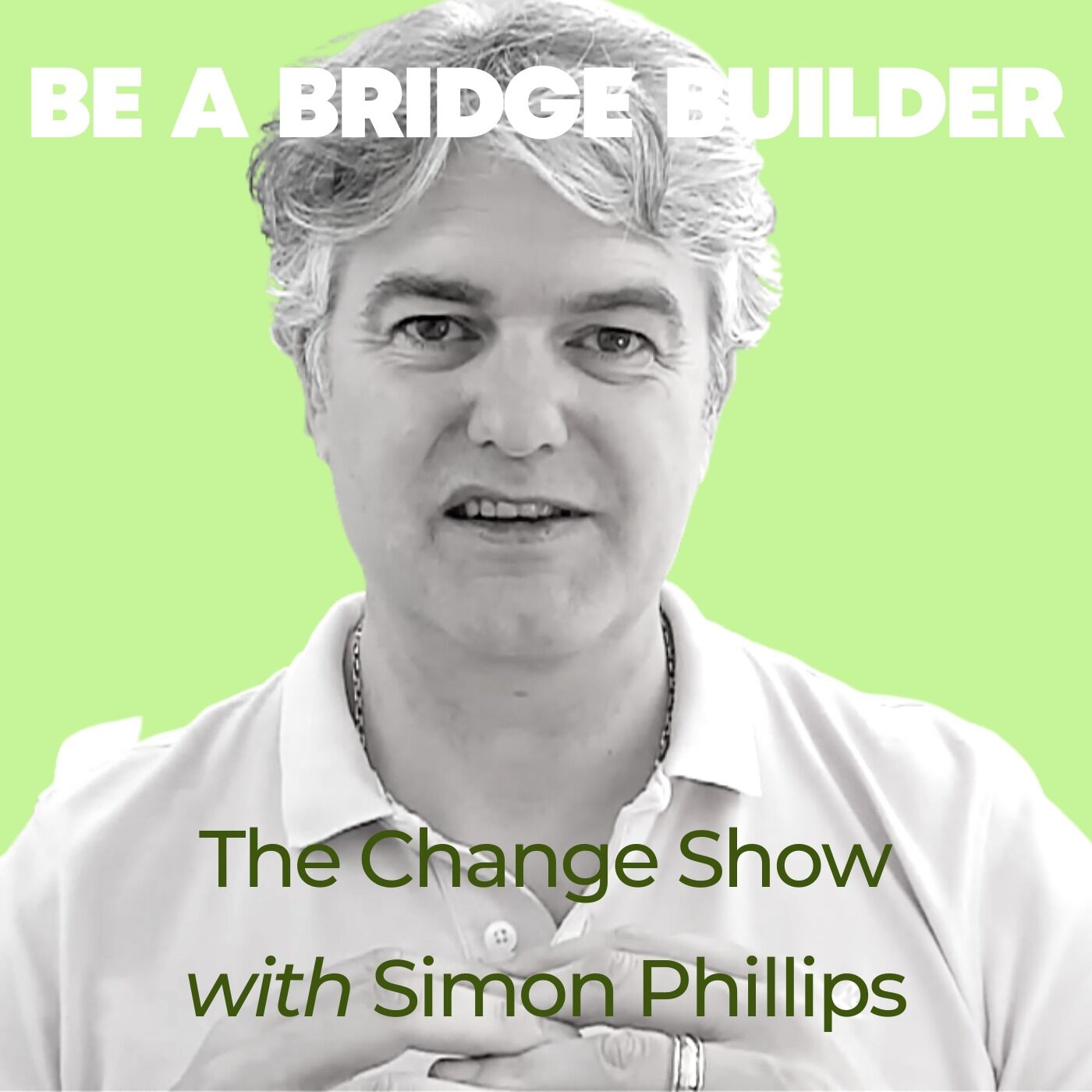 Be A Bridge Builder