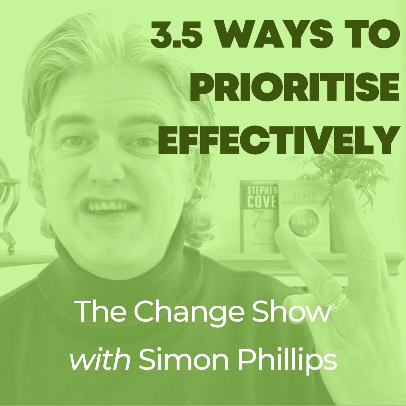 3.5 Ways to Prioritise Effectively