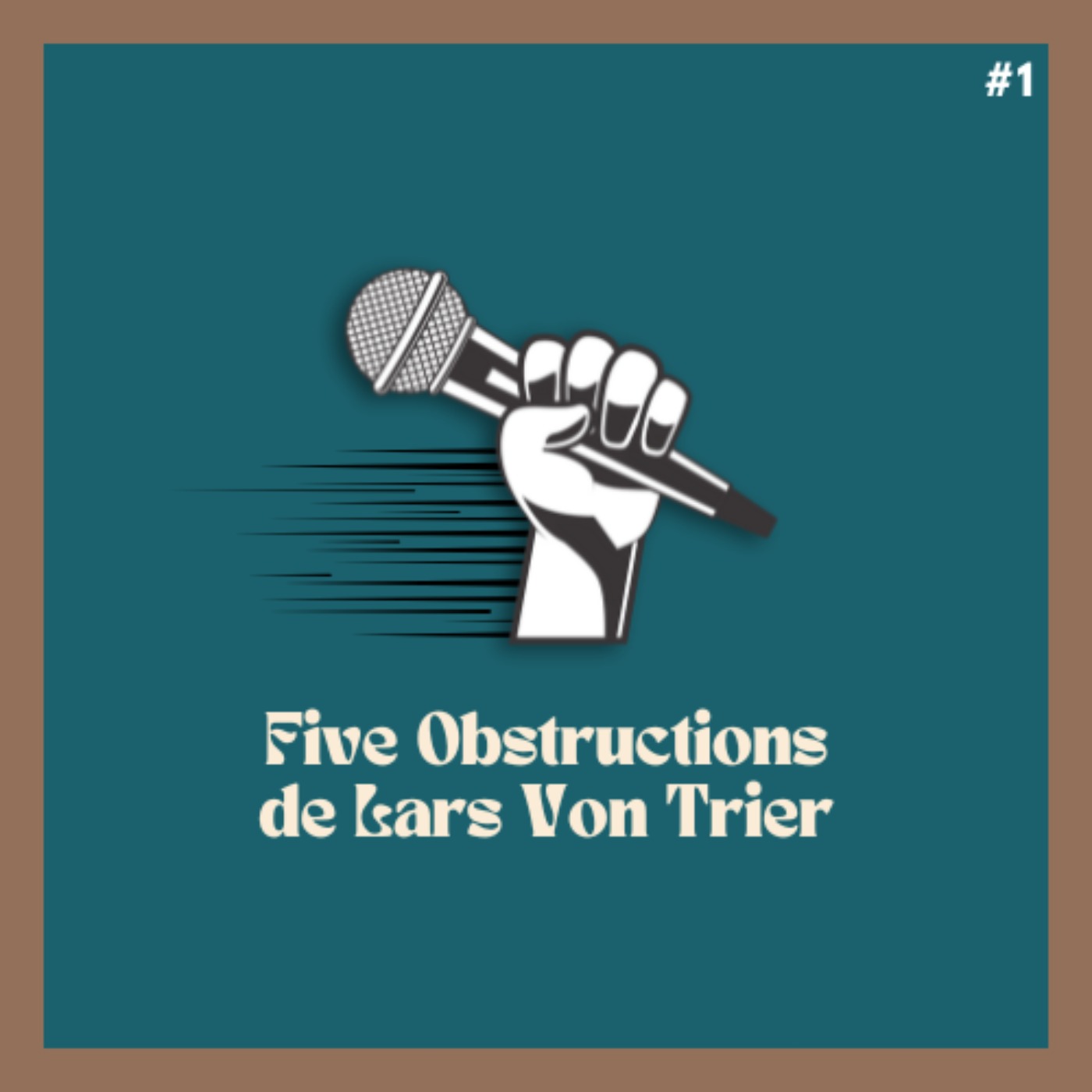 Capsule #1 - Five Obstructions de Lars Von Trier