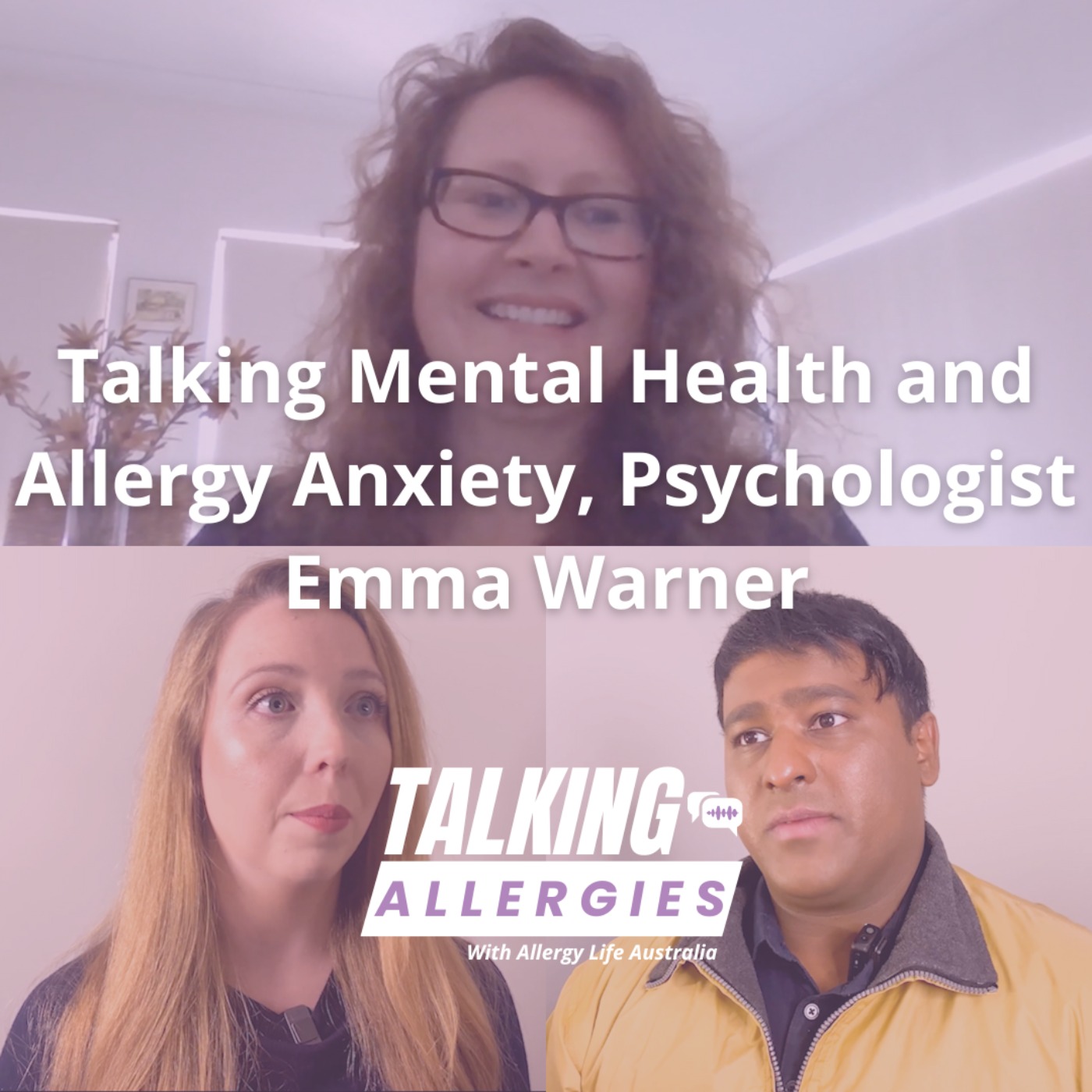 Talking Mental Health and Allergy Anxiety, Psychologist Emma Warner I Talking Allergies Episode 7