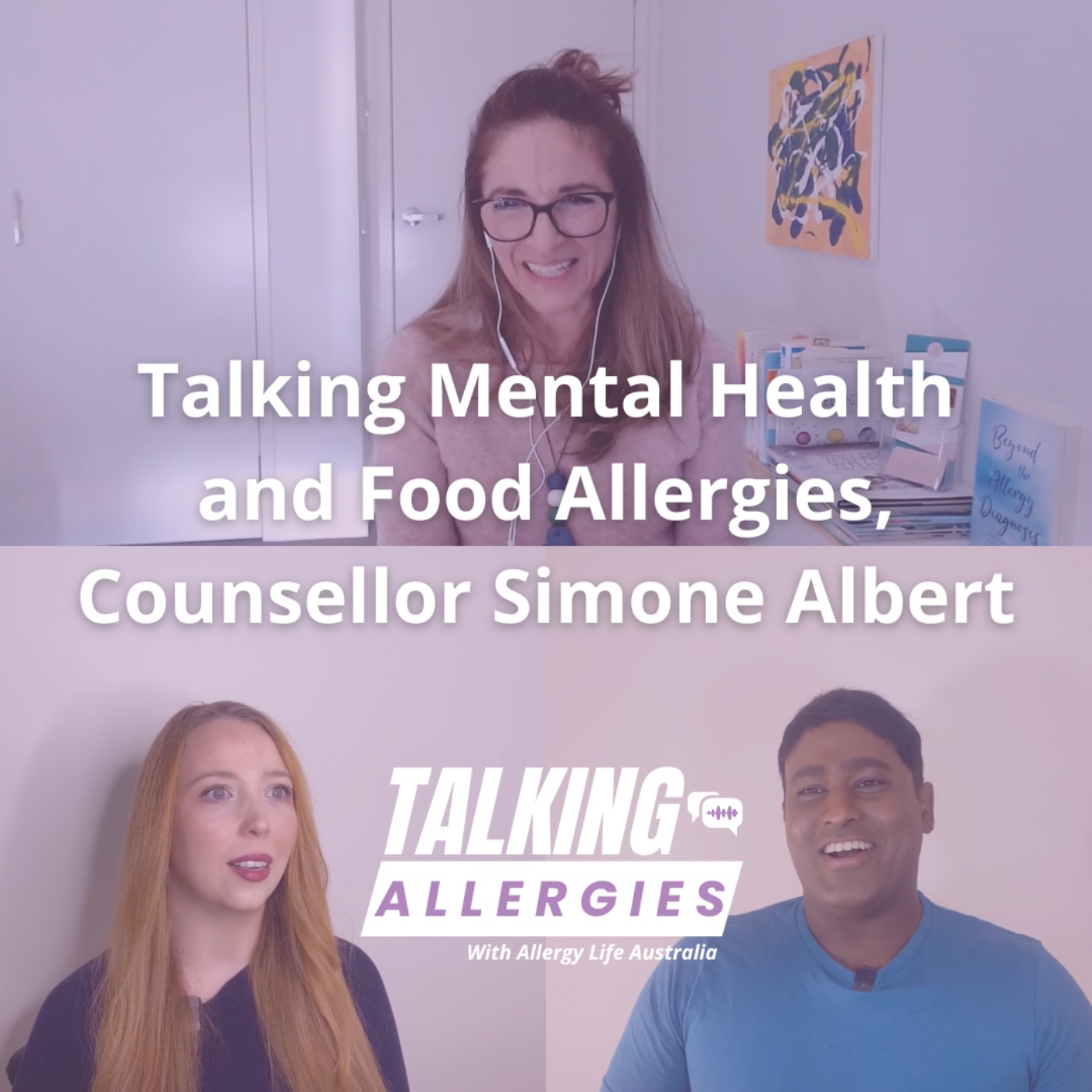 cover art for Talking Mental Health and Food Allergies, Counsellor Simone Albert I Talking Allergies Episode 13