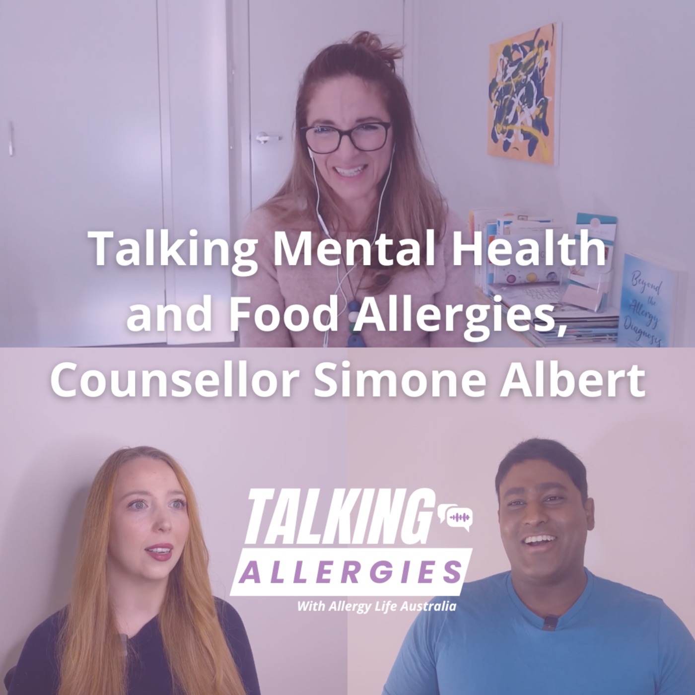 Talking Mental Health and Food Allergies, Counsellor Simone Albert I Talking Allergies Episode 13