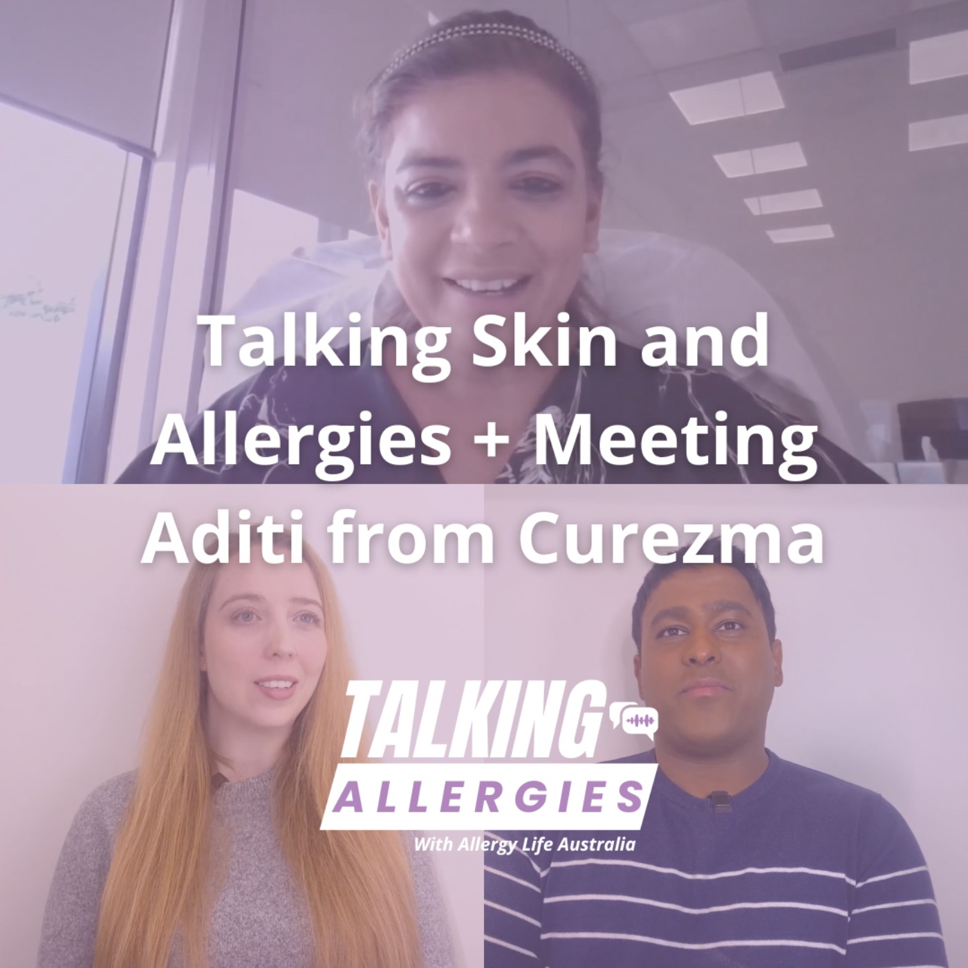 Talking Skin and Allergies, meeting Aditi from Curezma I Talking Allergies Episode 19