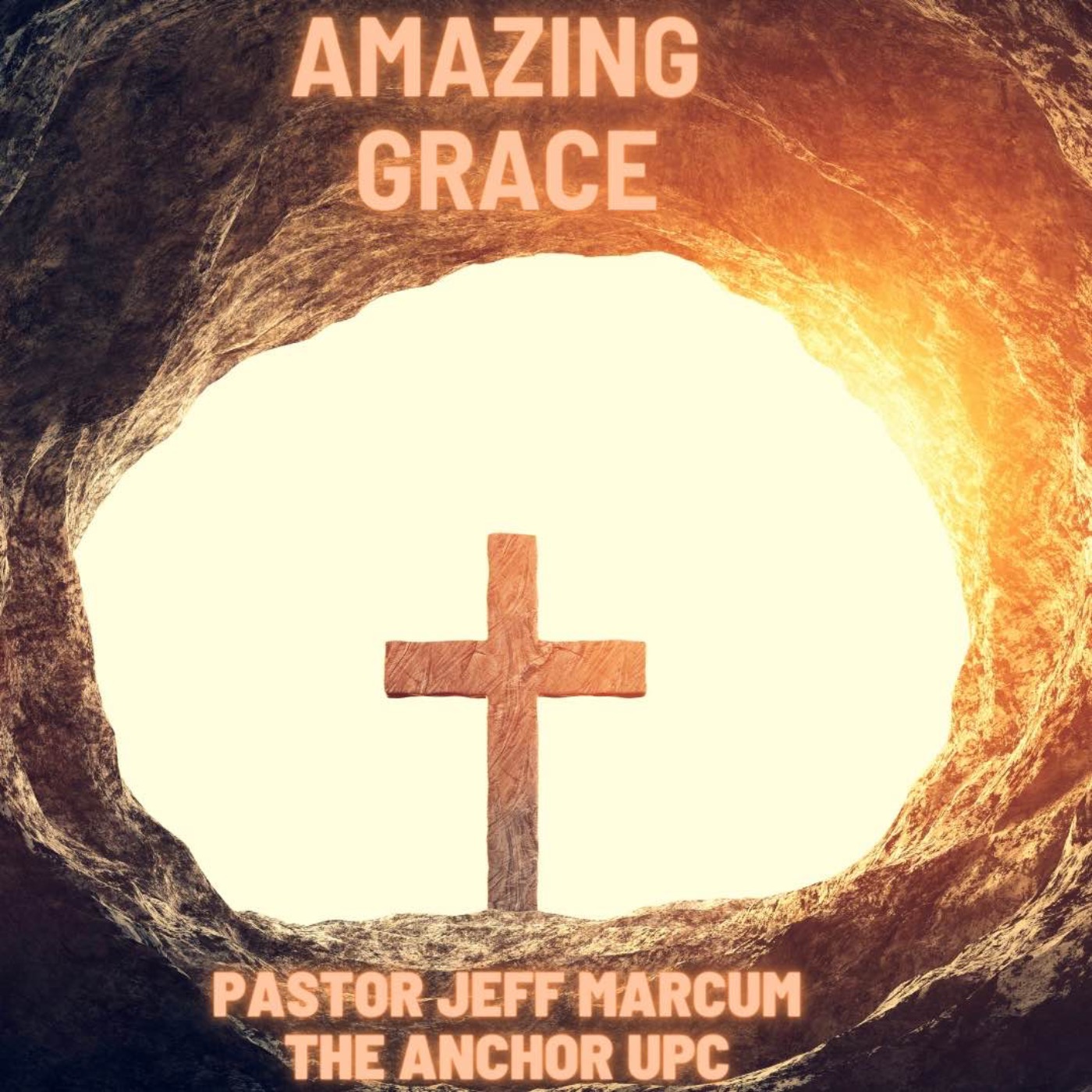 “Amazing Grace” - Pastor Jeff Marcum episode artwork