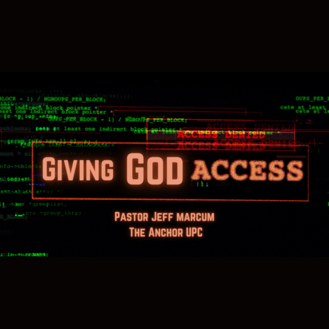 “Giving God Access” -Pastor Jeff Marcum episode artwork