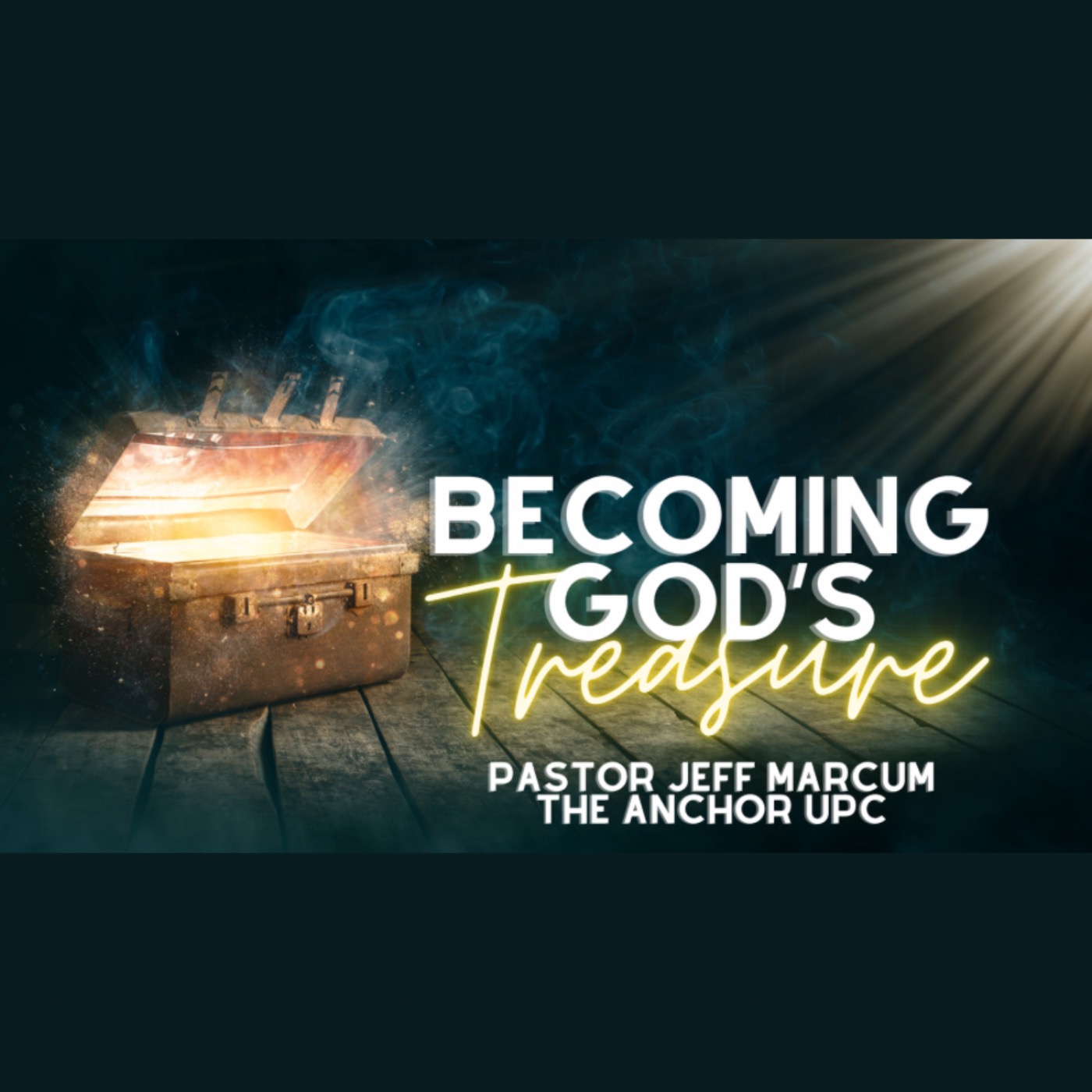 “Becoming God’s Treasure” -Pastor Jeff Marcum episode artwork