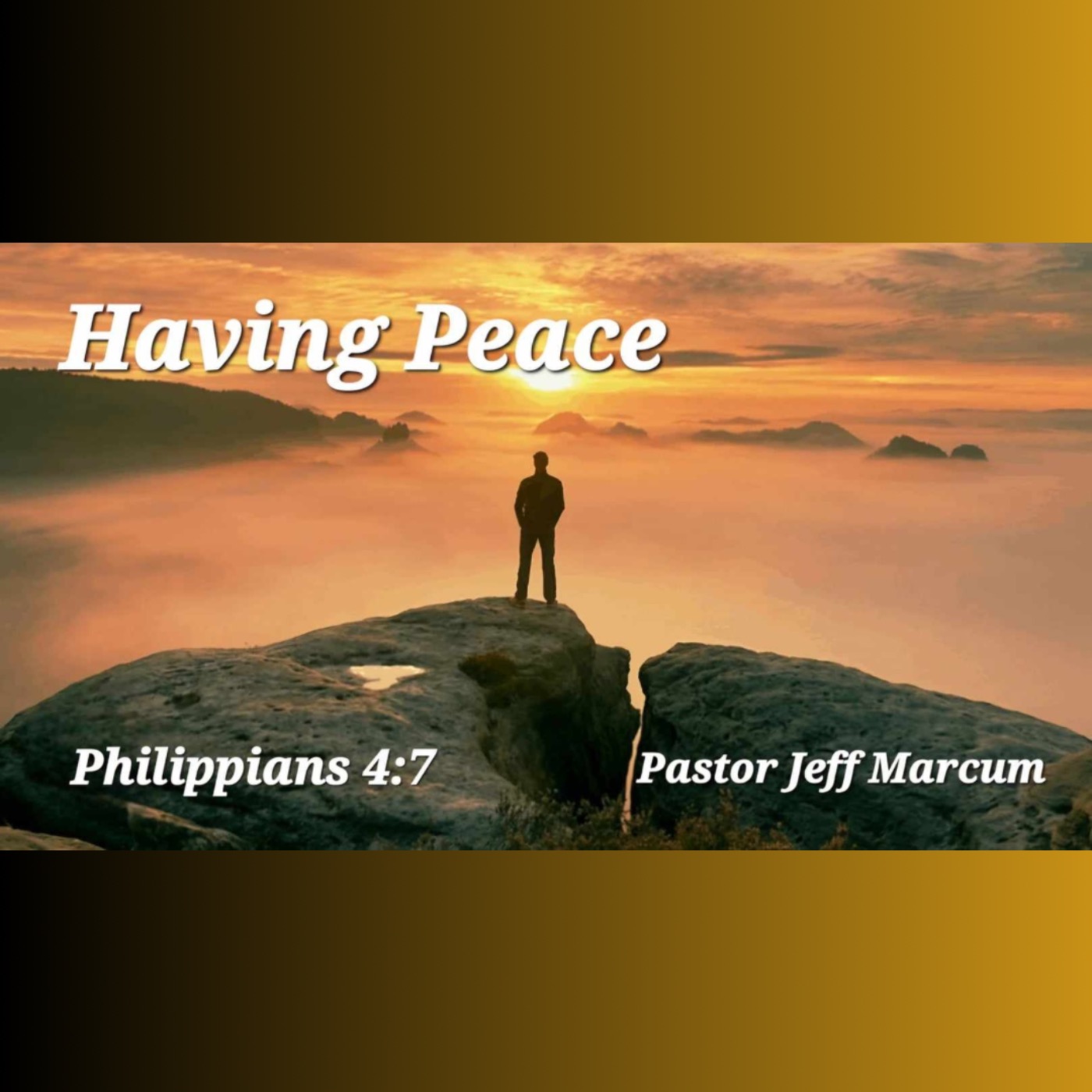 Having Peace - Pastor Jeff Marcum episode artwork