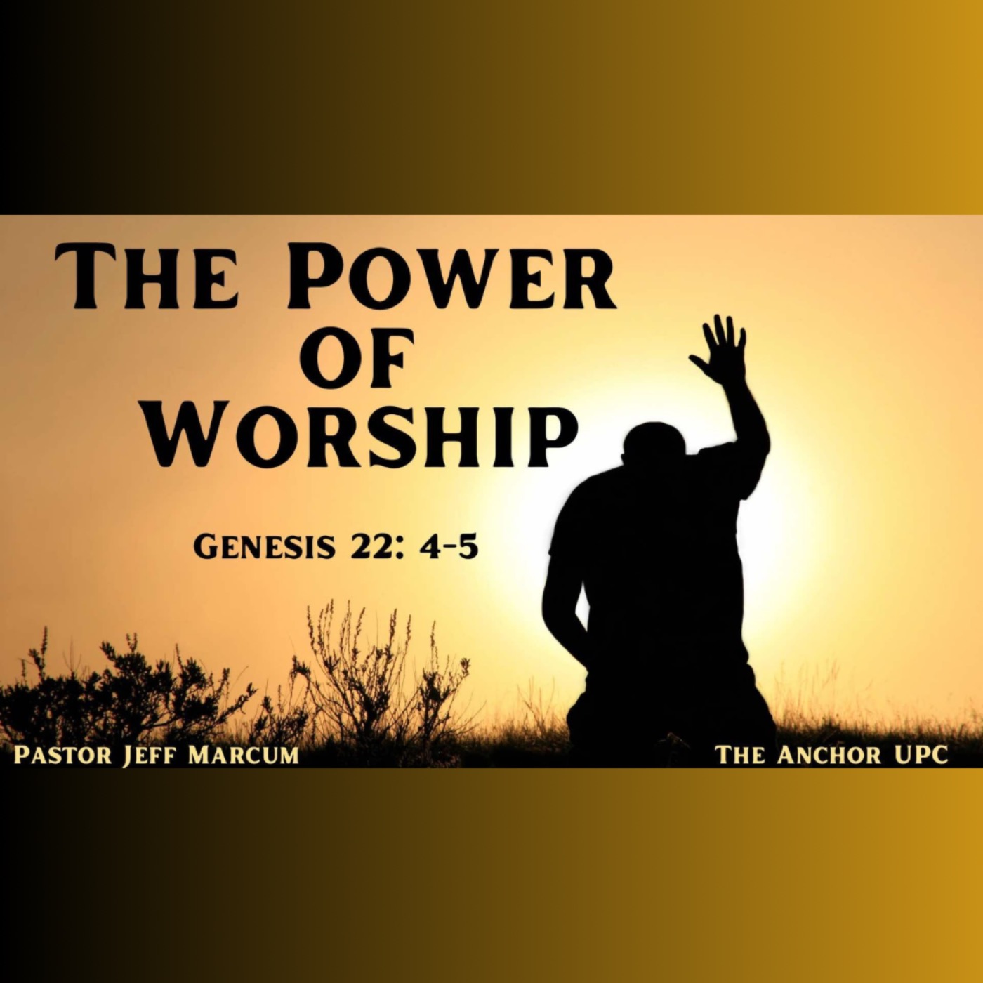 The Power of Worship - Pastor Jeff Marcum episode artwork