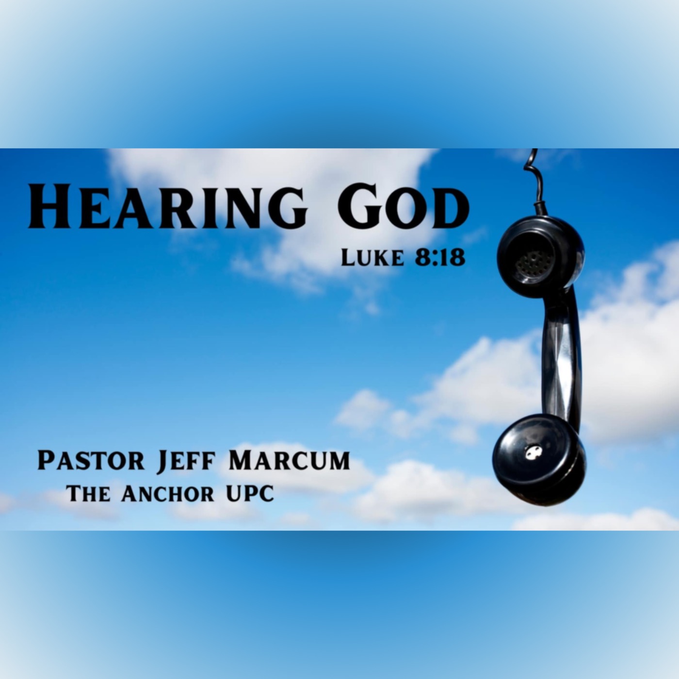 Hearing God - Pastor Jeff Marcum episode artwork