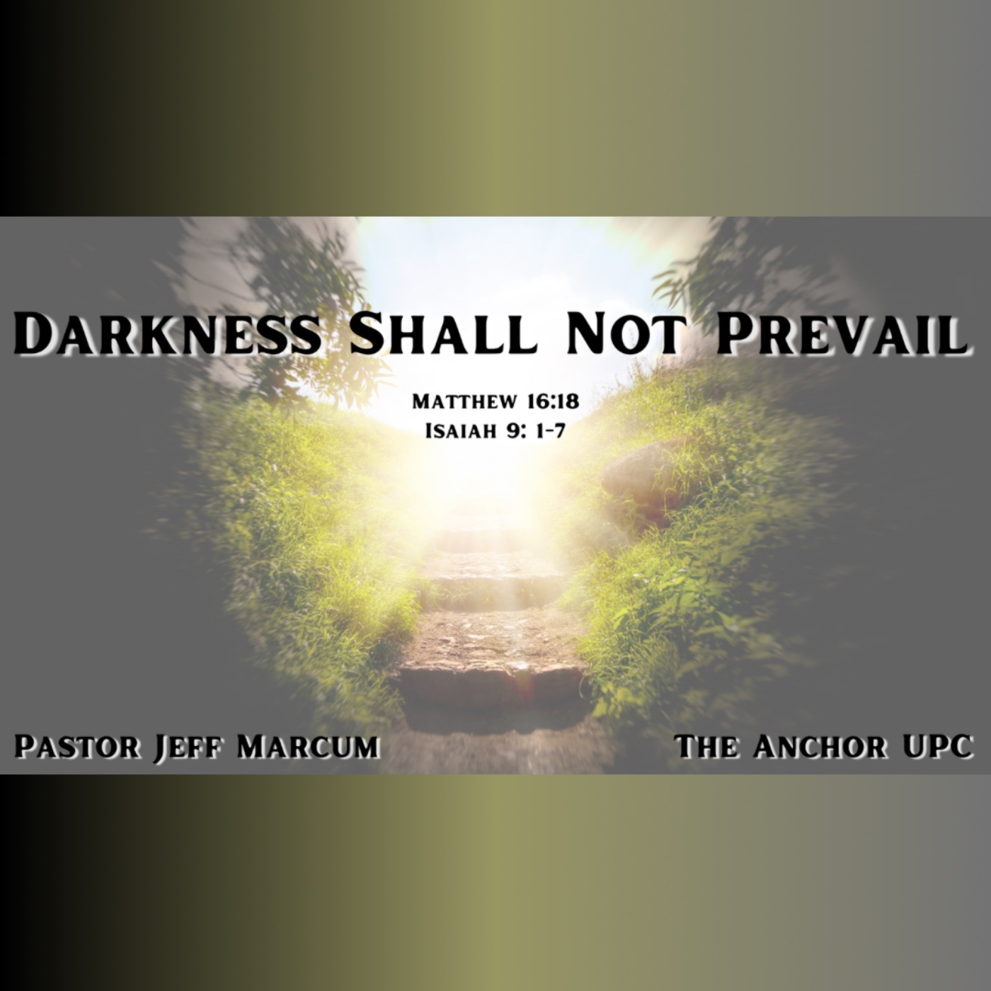 Darkness Shall Not Prevail - Pastor Jeff Marcum episode artwork
