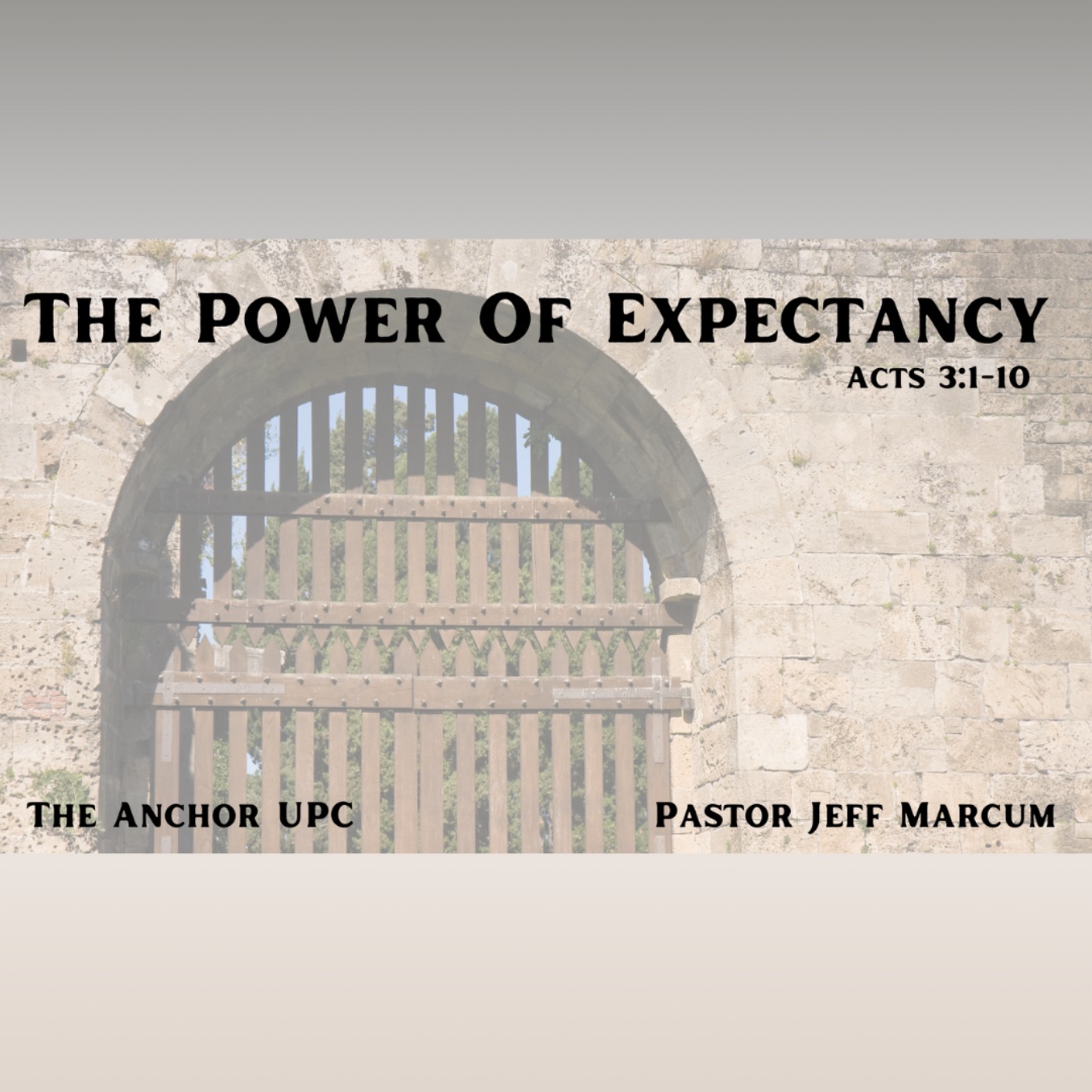 "The Power Of Expectancy" - Pastor Jeff Marcum episode artwork