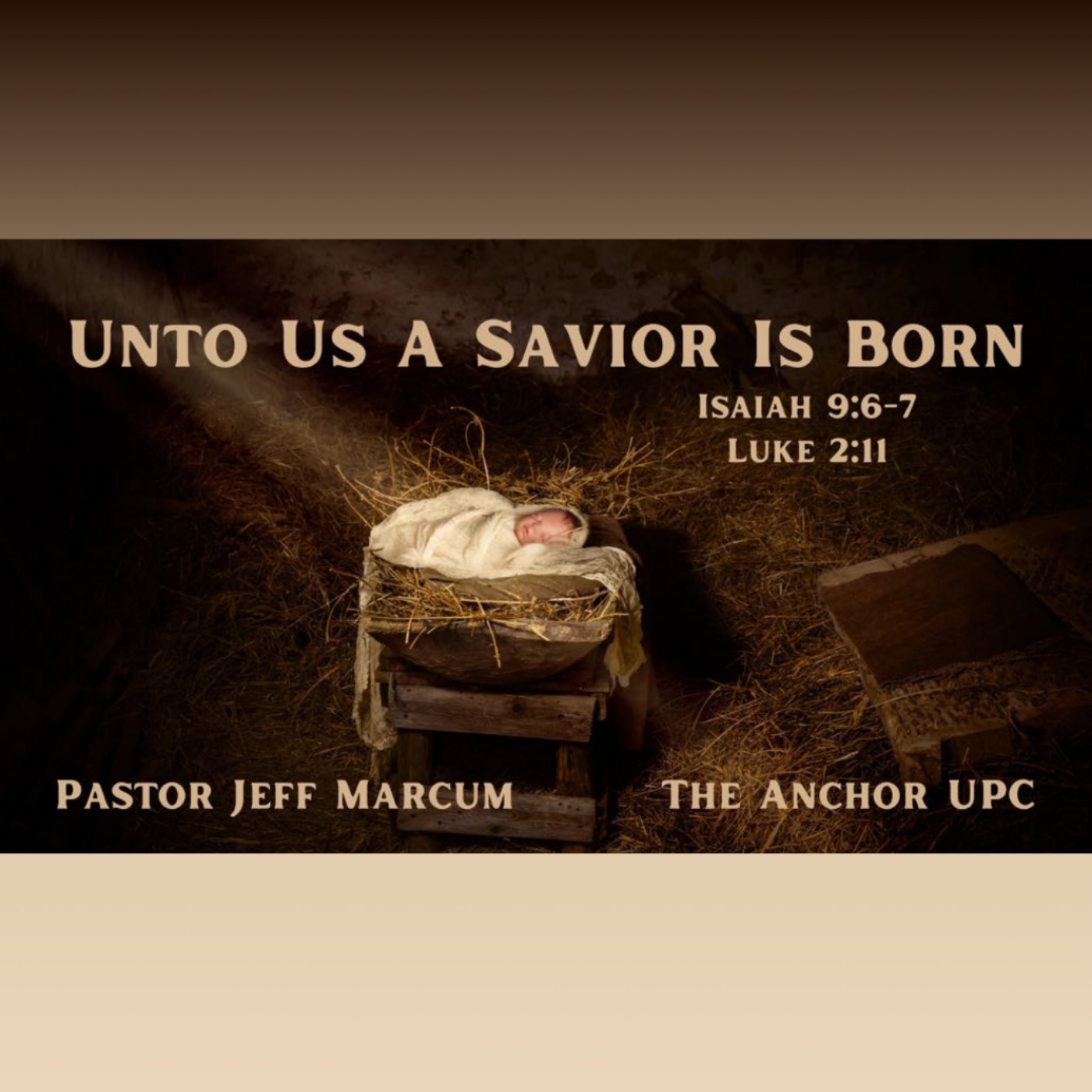 "Unto Us A Savior Is Born" - Pastor Jeff Marcum episode artwork