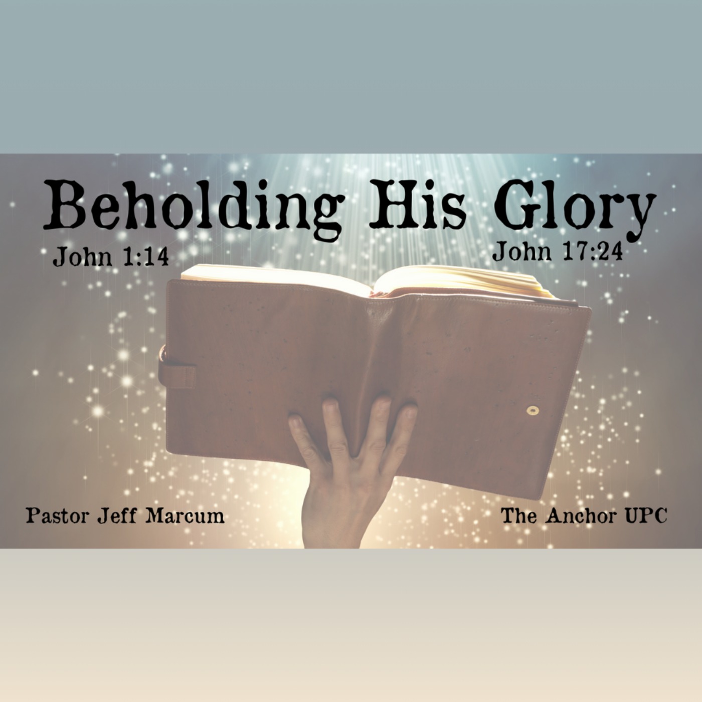 "Beholding His Glory" - Pastor Jeff Marcum episode artwork