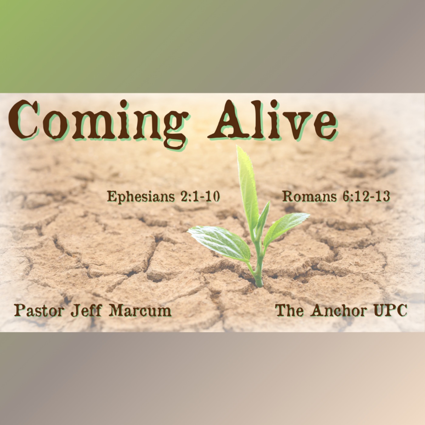 "Coming Alive" - Pastor Jeff Marcum episode artwork