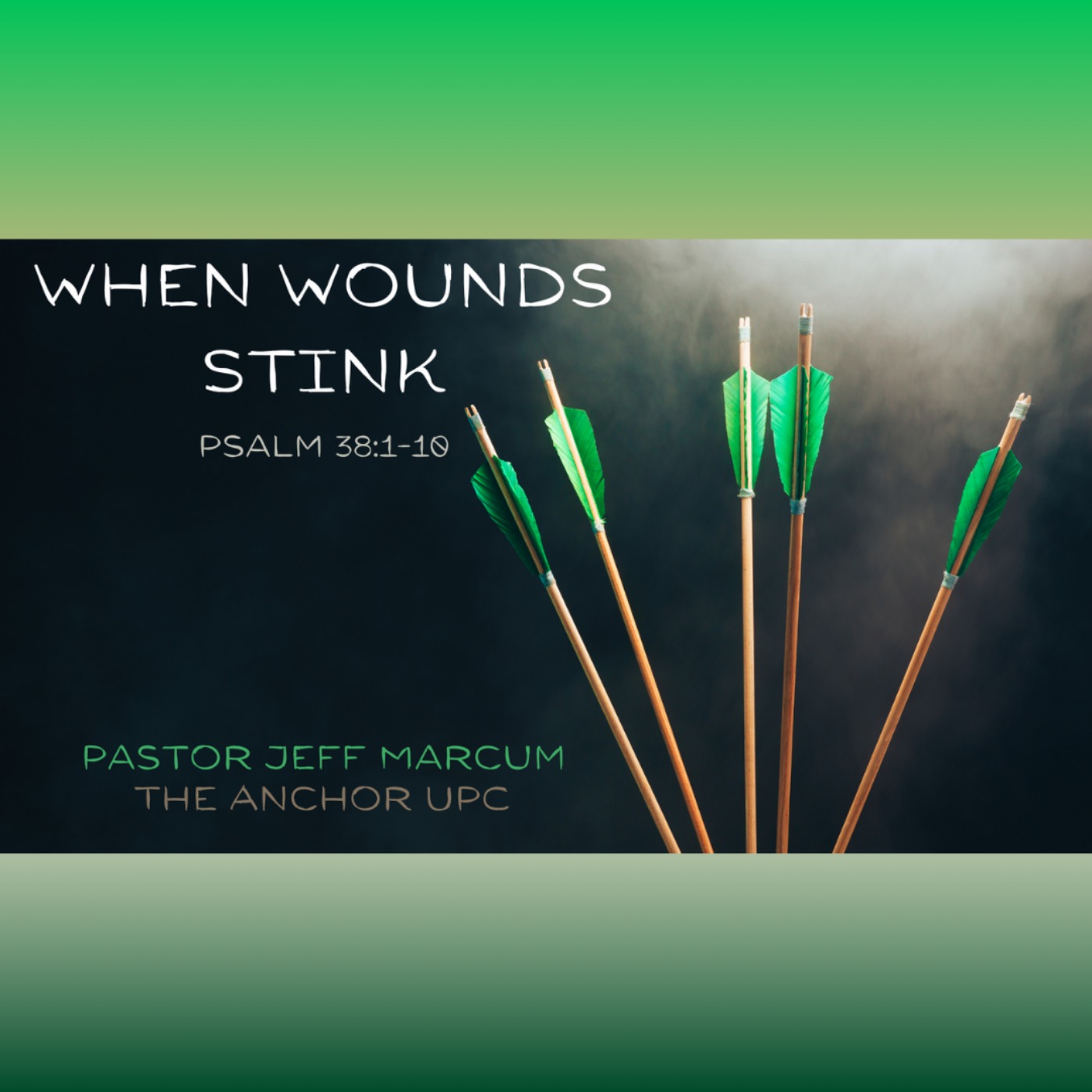"When Wounds Stink" - Pastor Jeff Marcum episode artwork
