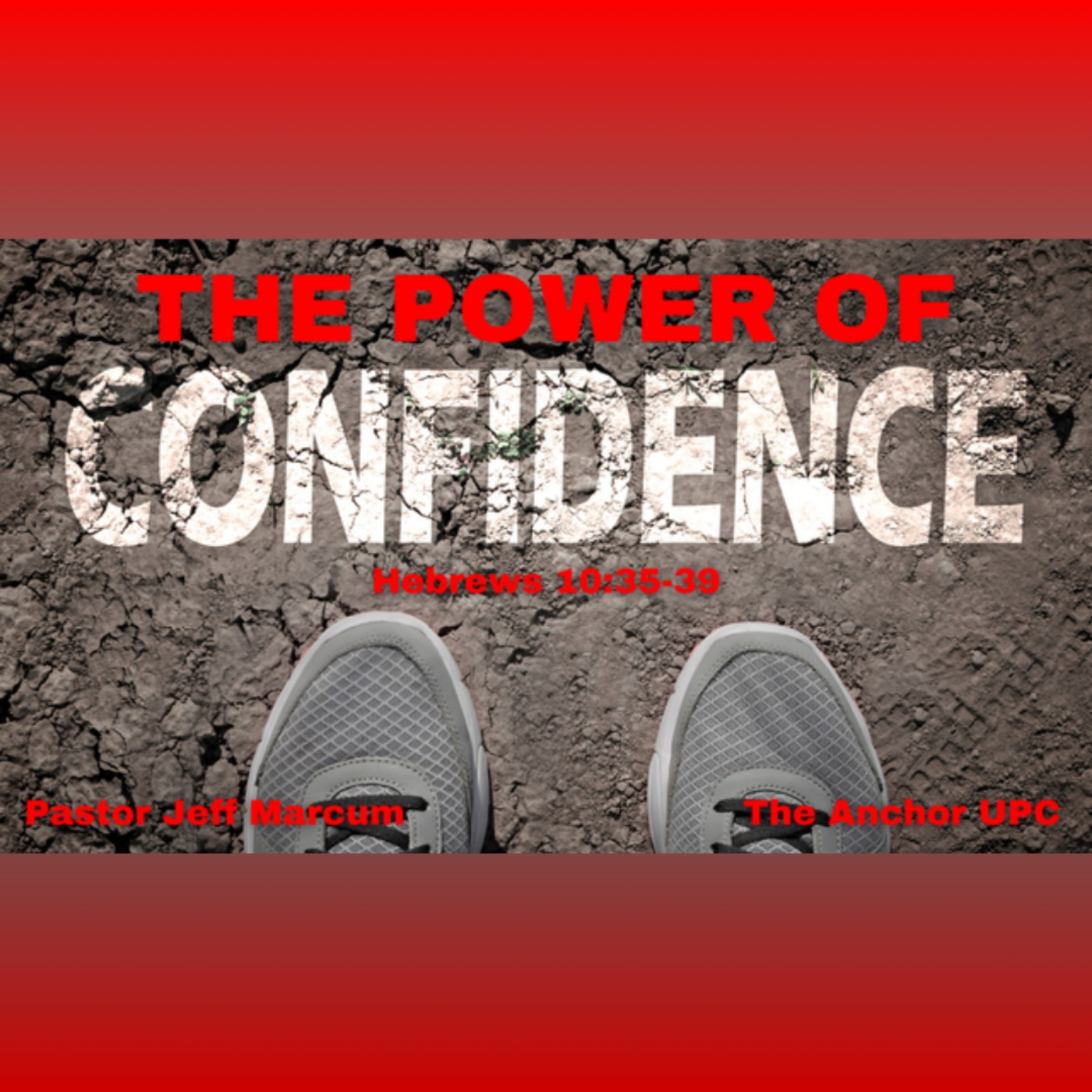 "The Power of Confidence" - Pastor Jeff Marcum episode artwork