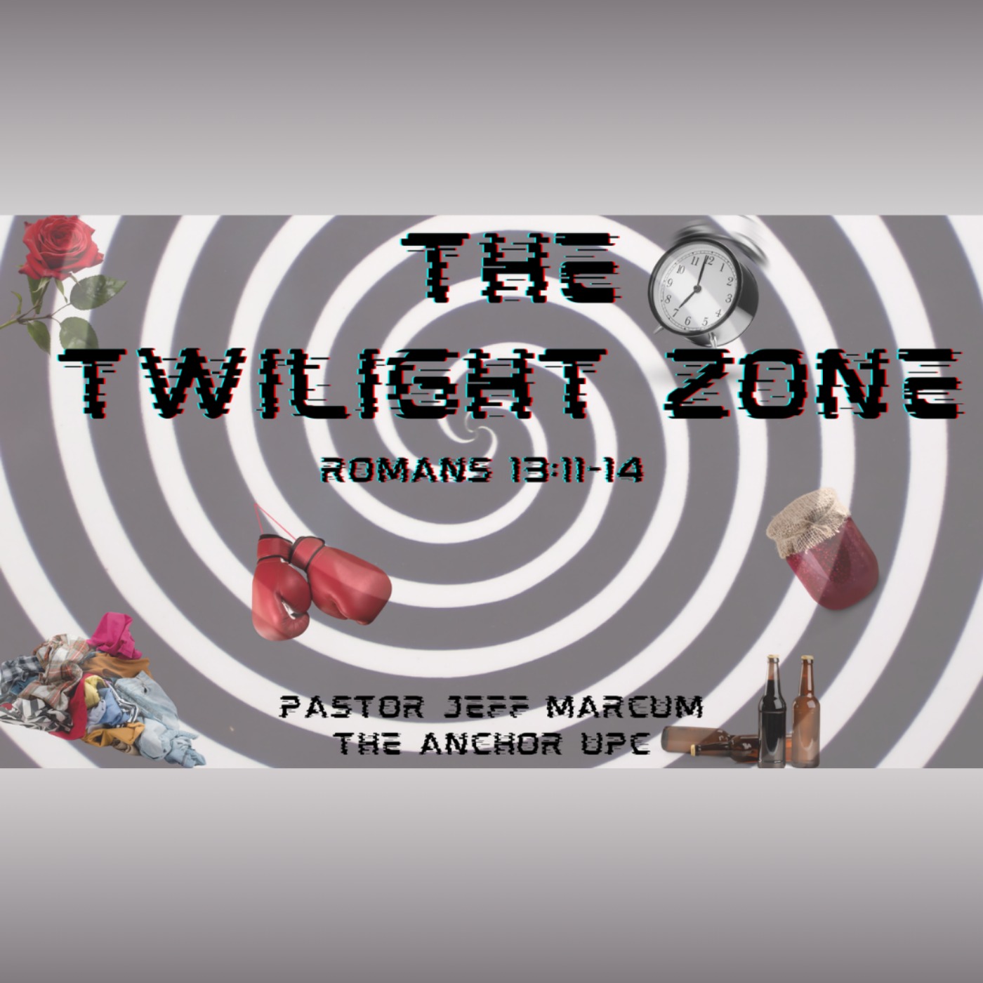 "The Twilight Zone" - Pastor Jeff Marcum episode artwork