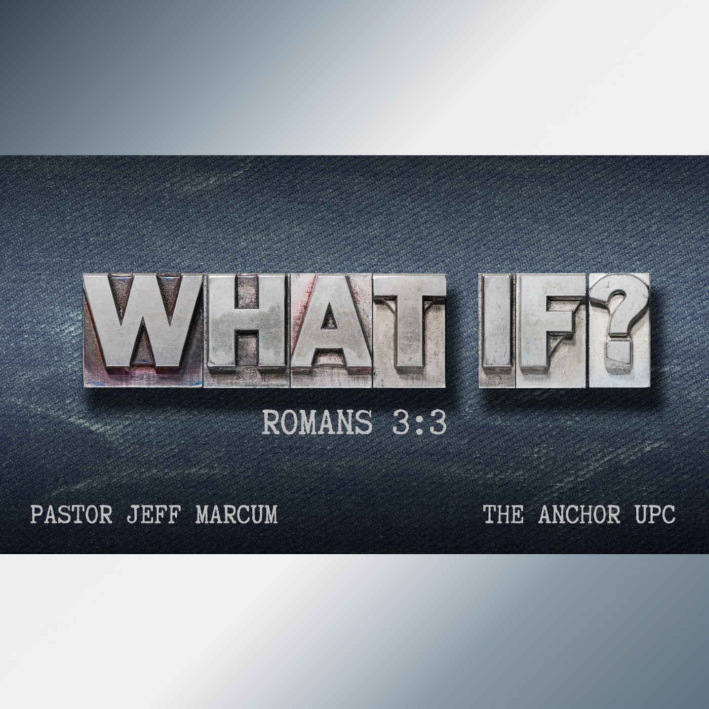 "What If" - Pastor Jeff Marcum episode artwork