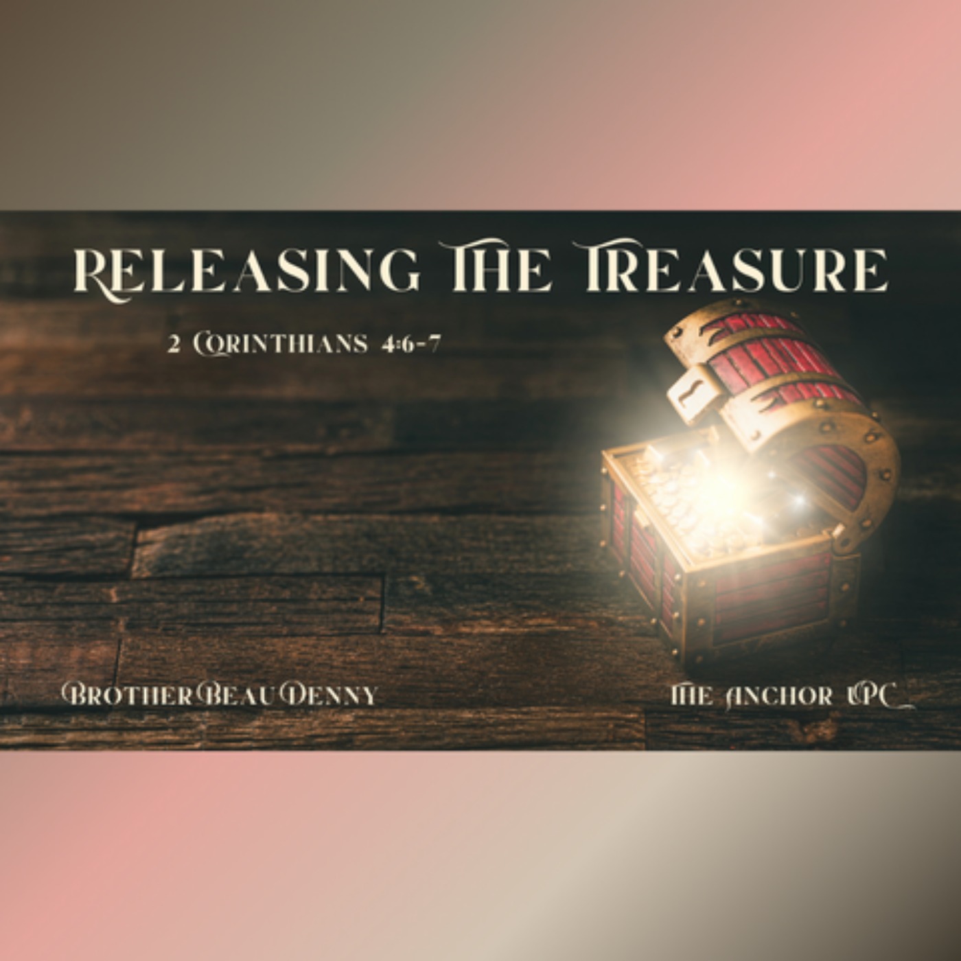 "Releasing The Treasure" - Brother Beau Denny episode artwork