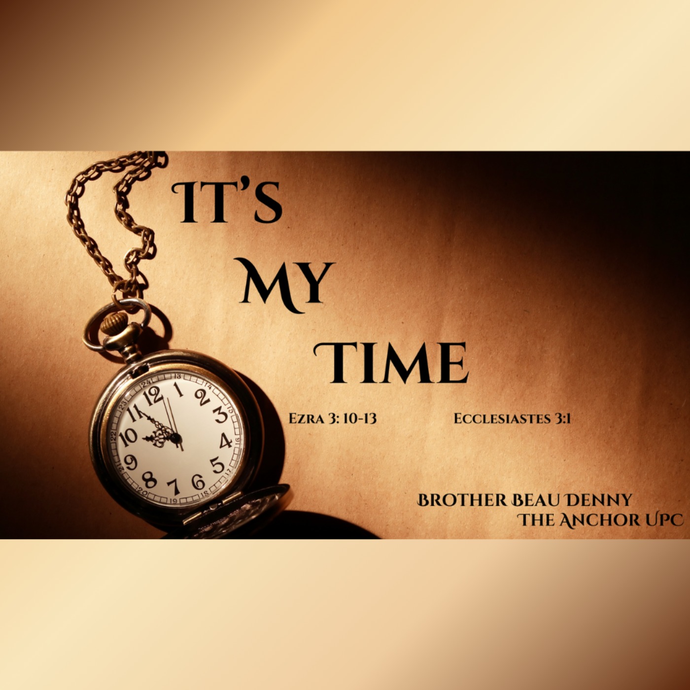 "It's My Time" - Brother Beau Denny episode artwork