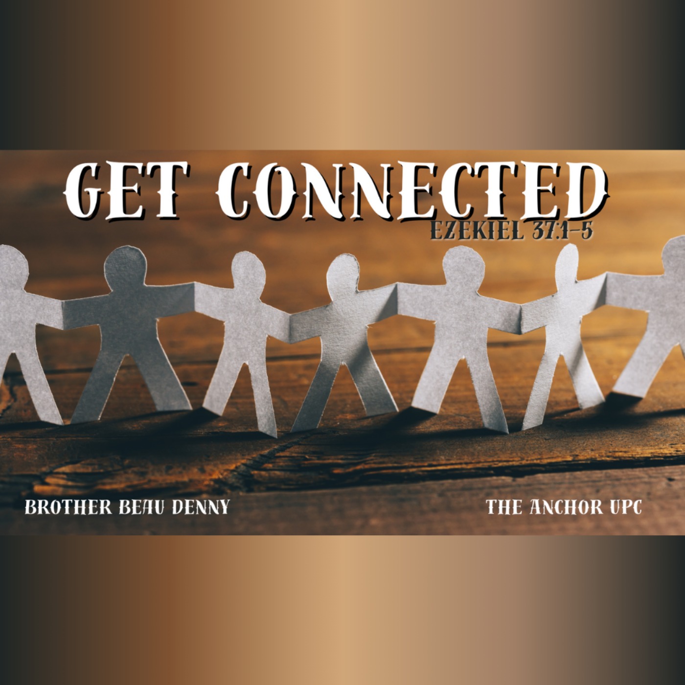 "Get Connected" - Brother Beau Denny episode artwork
