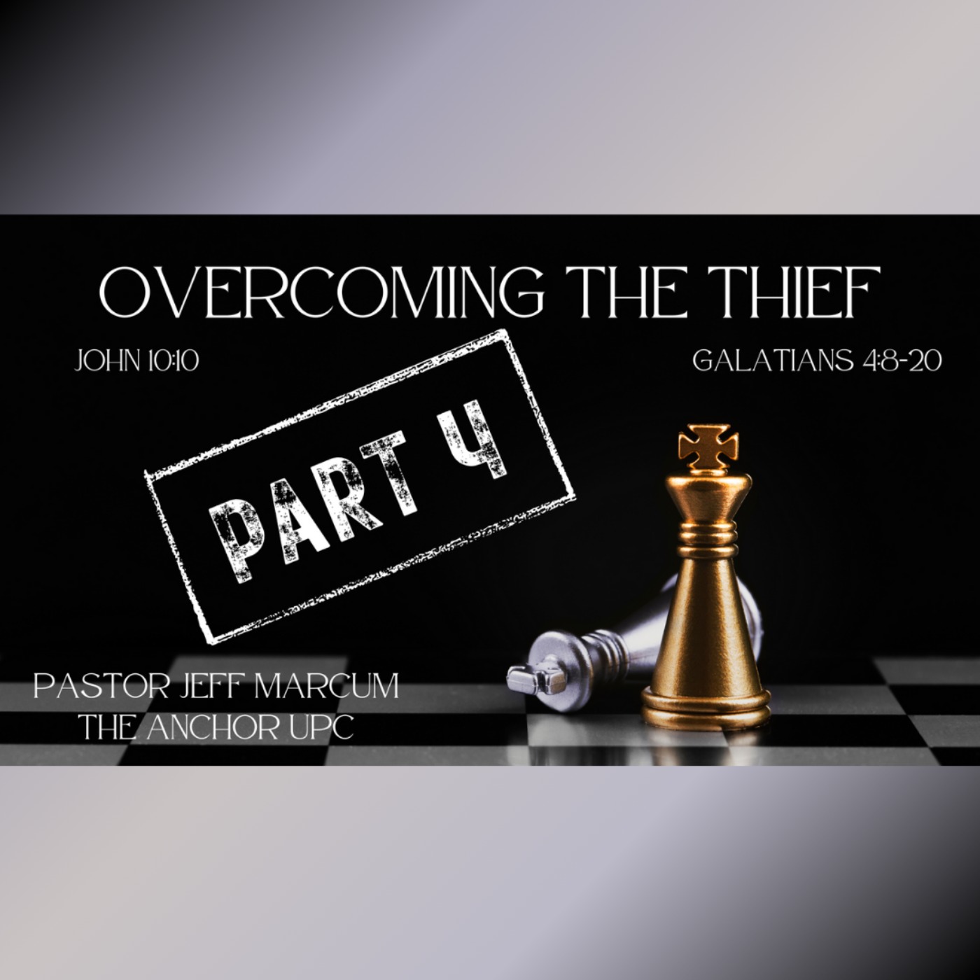 "Overcoming The Thief: Part Four" - Pastor Jeff Marcum episode artwork