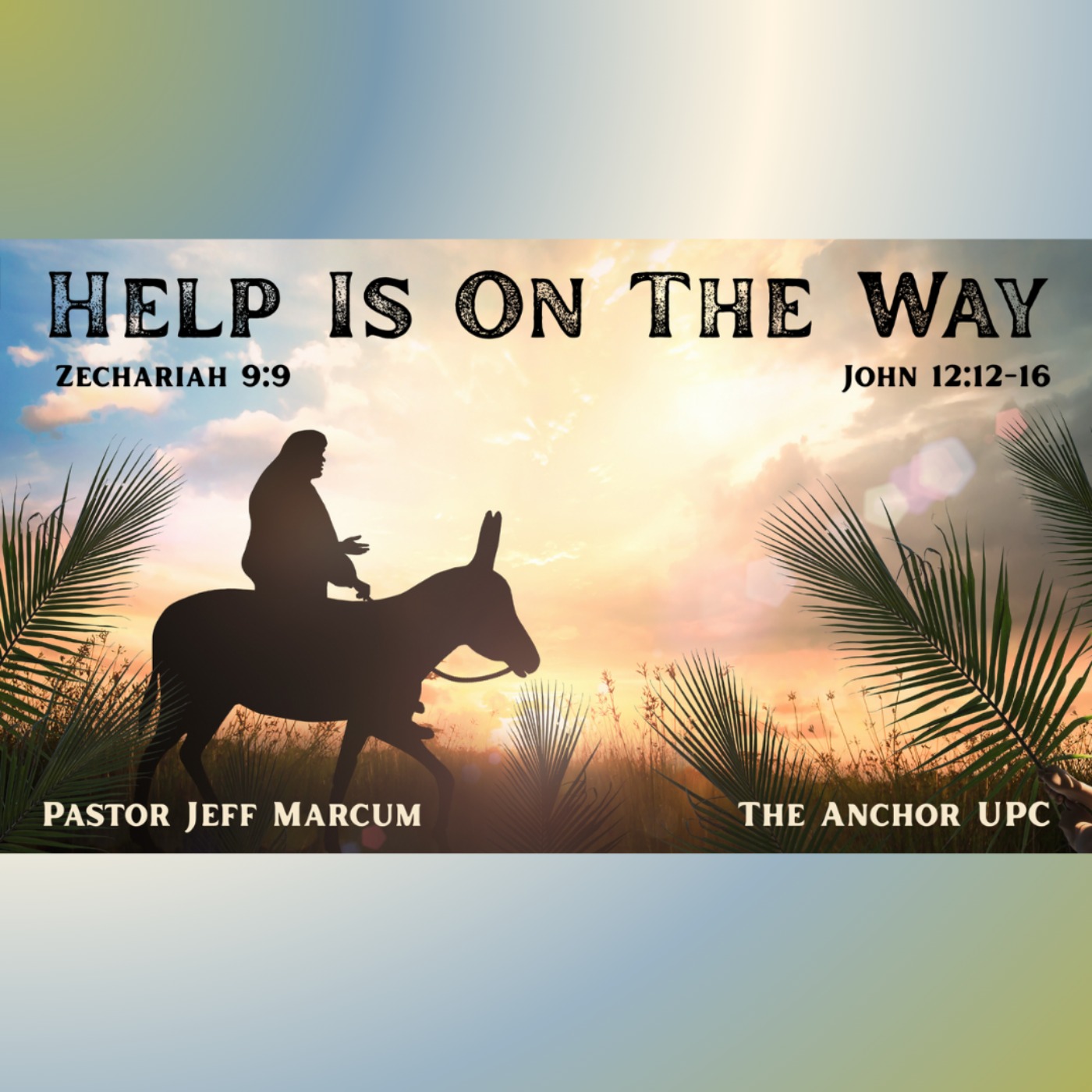 "Help Is On The Way" - Pastor Jeff Marcum episode artwork