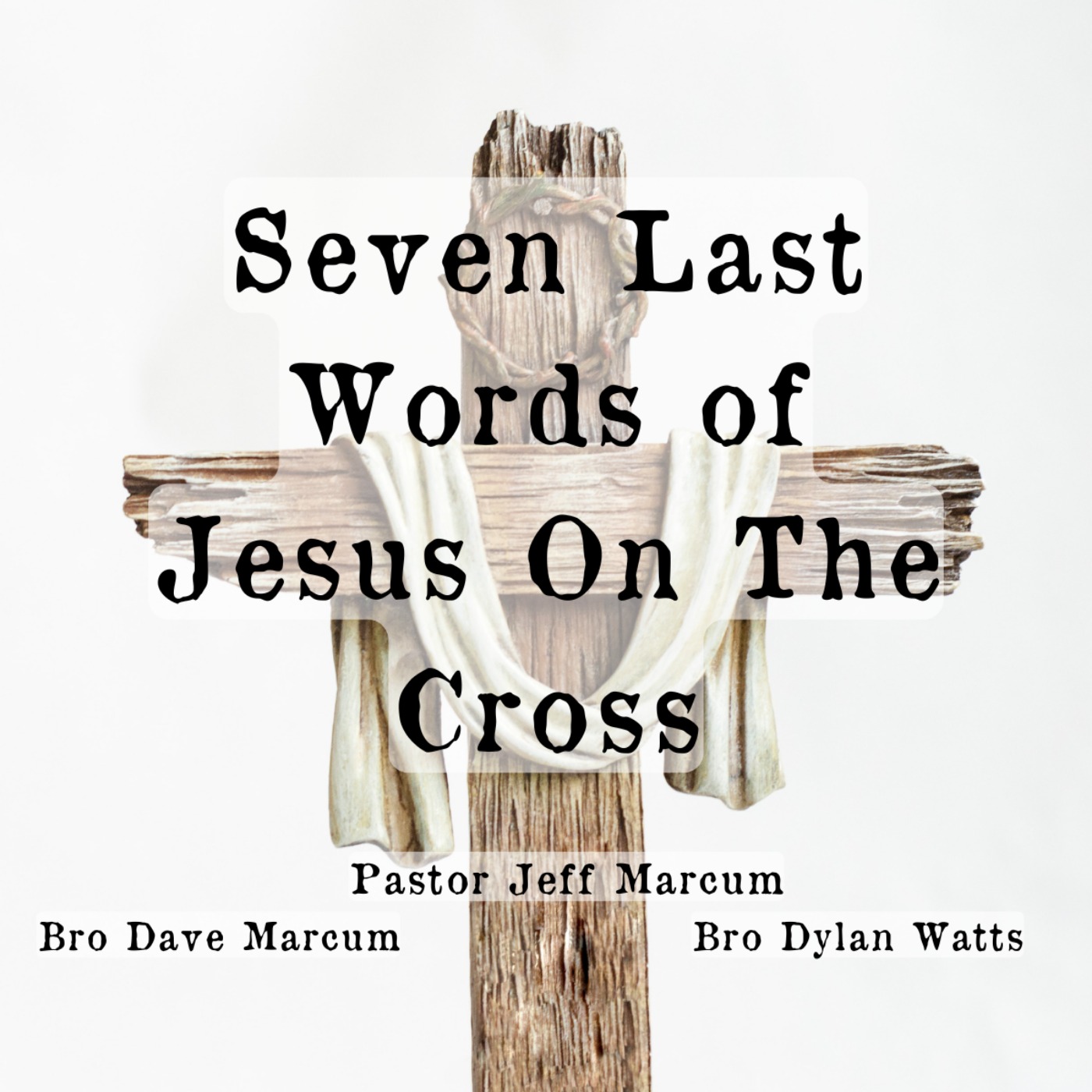 "Seven Last Words of Jesus On The Cross"  episode artwork
