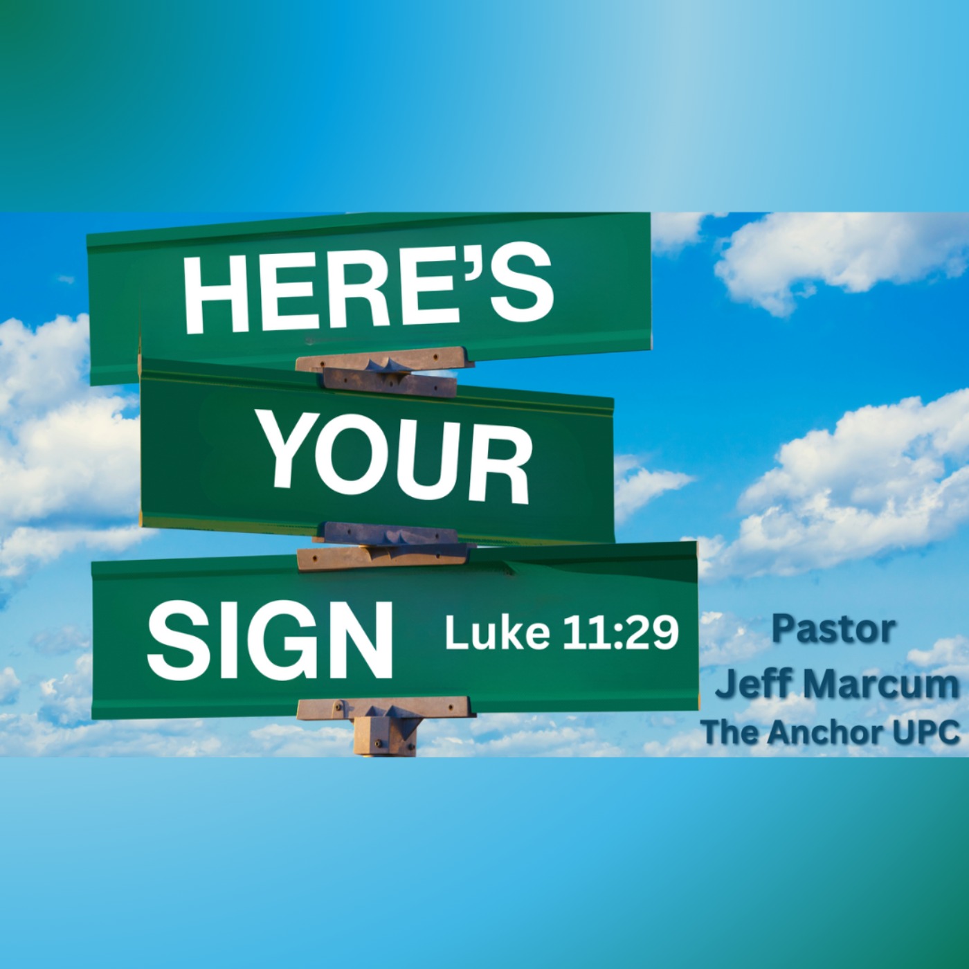 "Here's Your Sign" - Pastor Jeff Marcum episode artwork