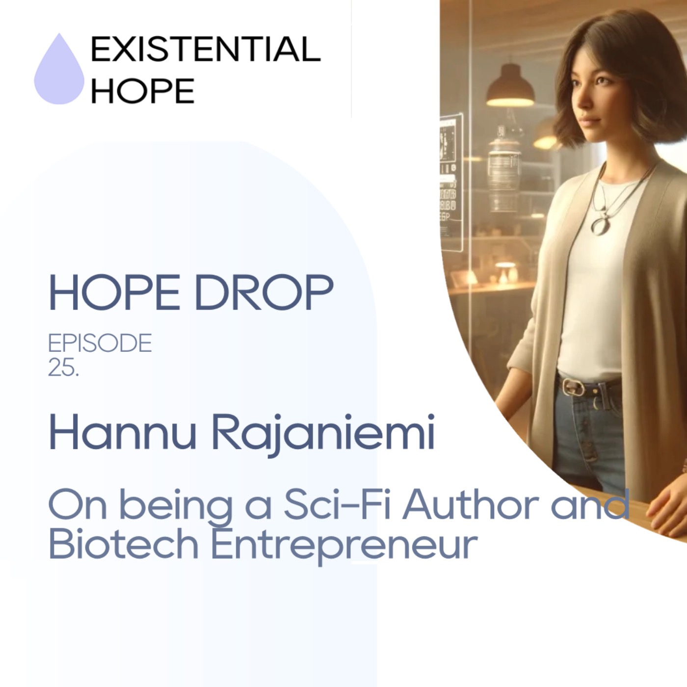 cover art for Existential Hope Podcast: Hannu Rajaniemi | On Being a Sci-Fi Author and Biotech Entrepreneur