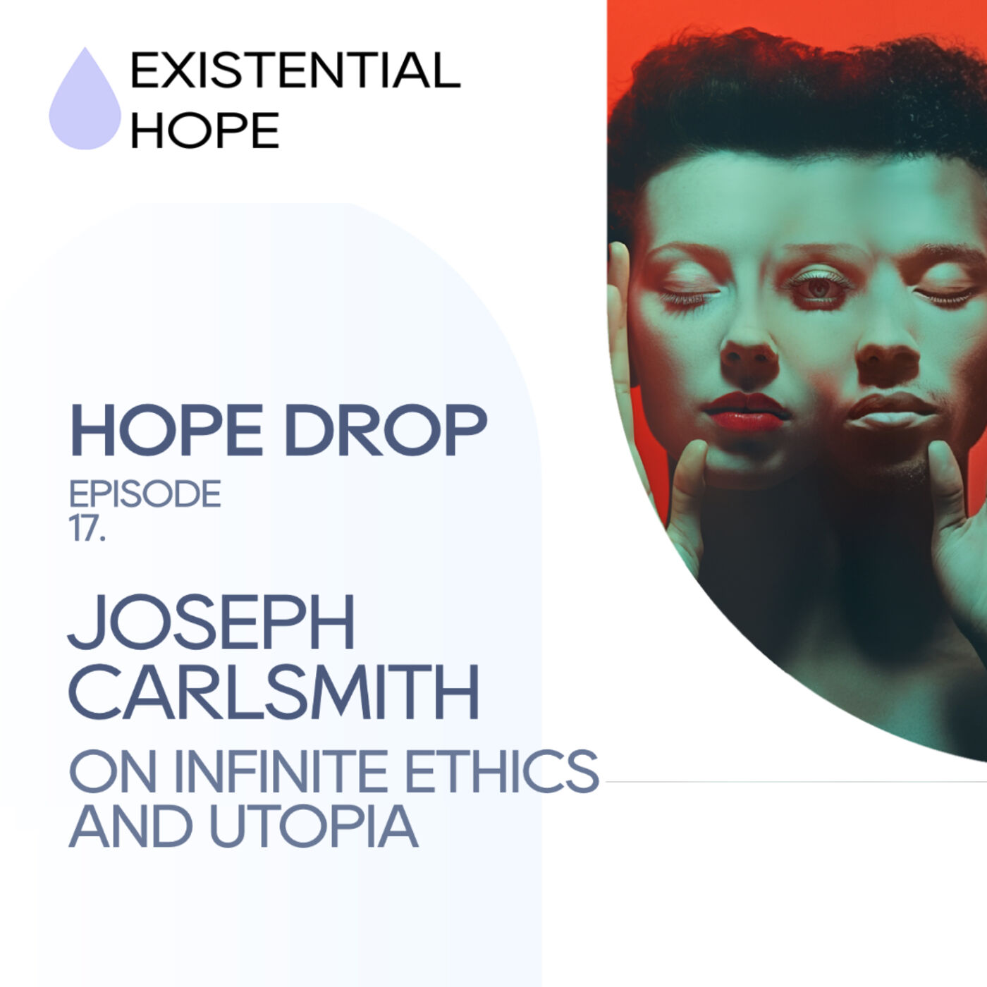 Existential Hope Podcast: Joe Carlsmith | Infite Ethics and the Sublime Utopia