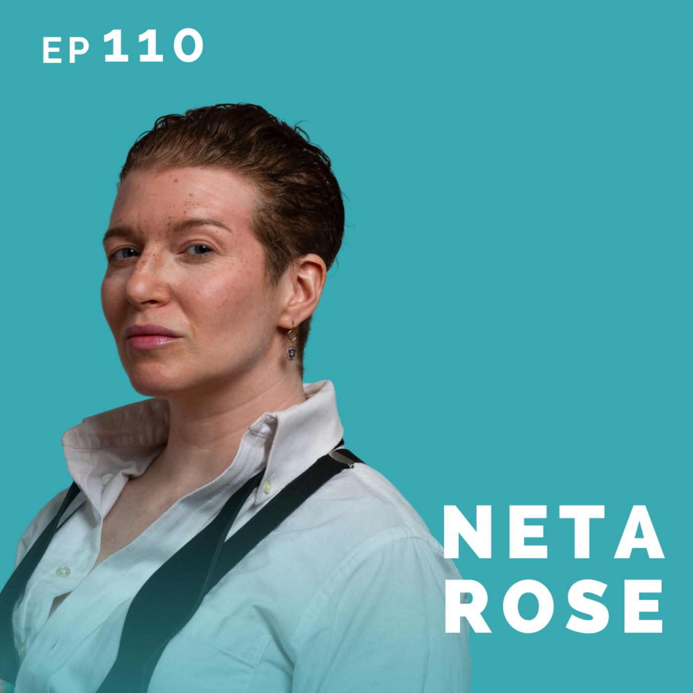 cover art for EP 110: Neta Rose: Teacher Turned Actor