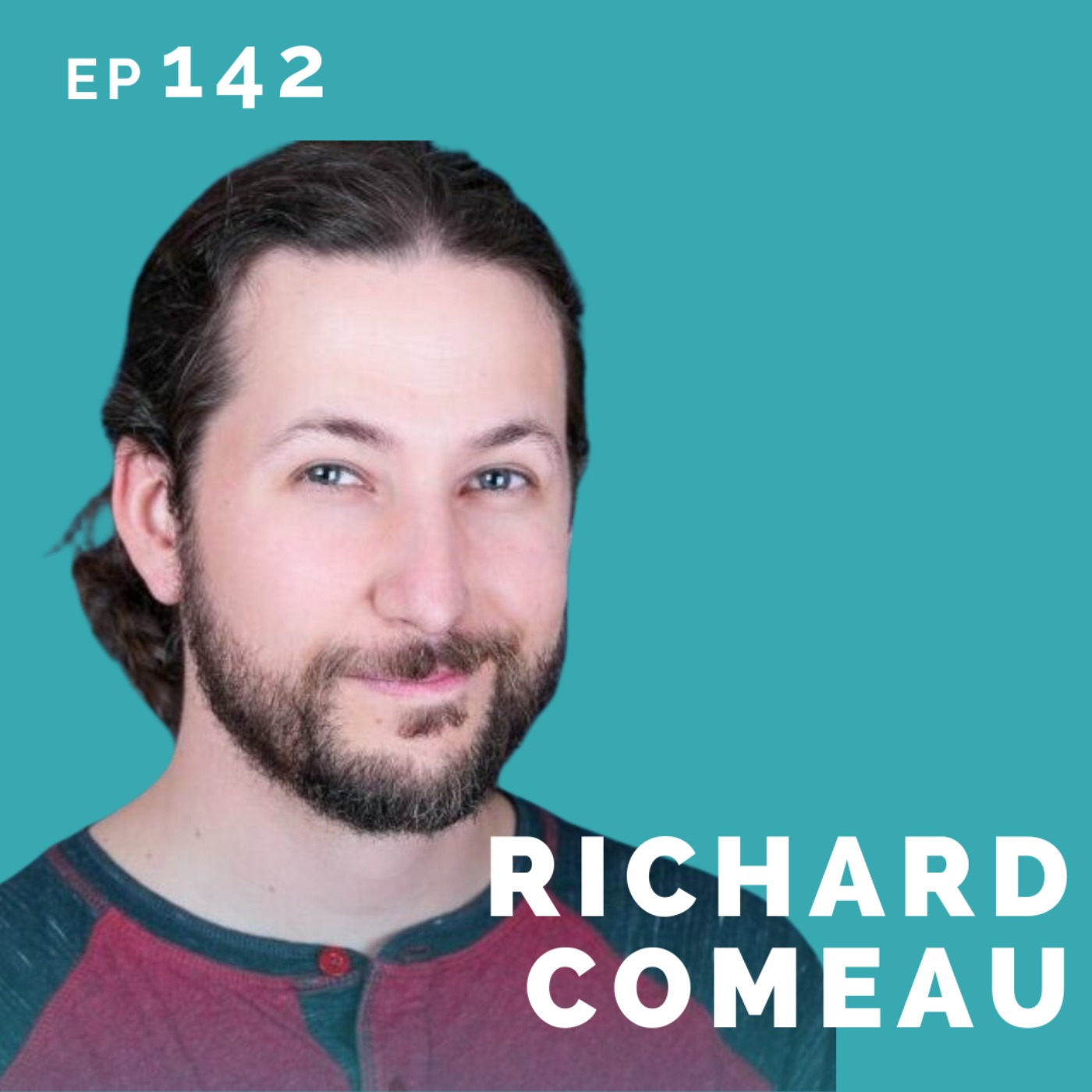 EP 142: Richard Comeau: Actor & Fight Director