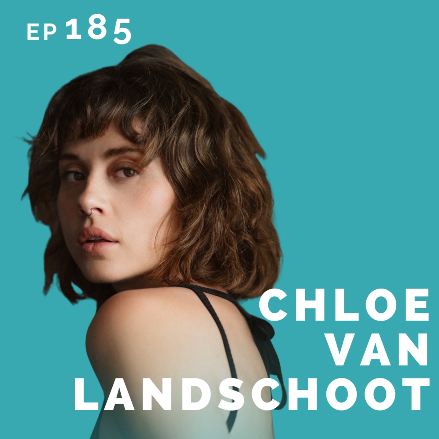 EP 185: Chloe Van Landschoot: Nurse & Actor