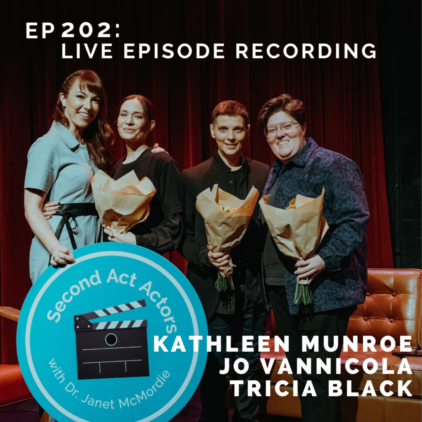 EP 202: LIVE EPISODE RECORDING!!!  Kathleen Munroe, Jo Vannicola, Tricia Black and a special appearance by Eric Johnson