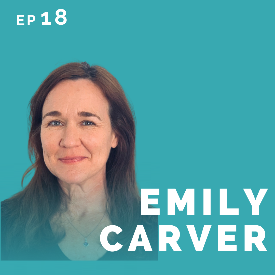 EP 18: Emily Carver: Mom Turned Actor