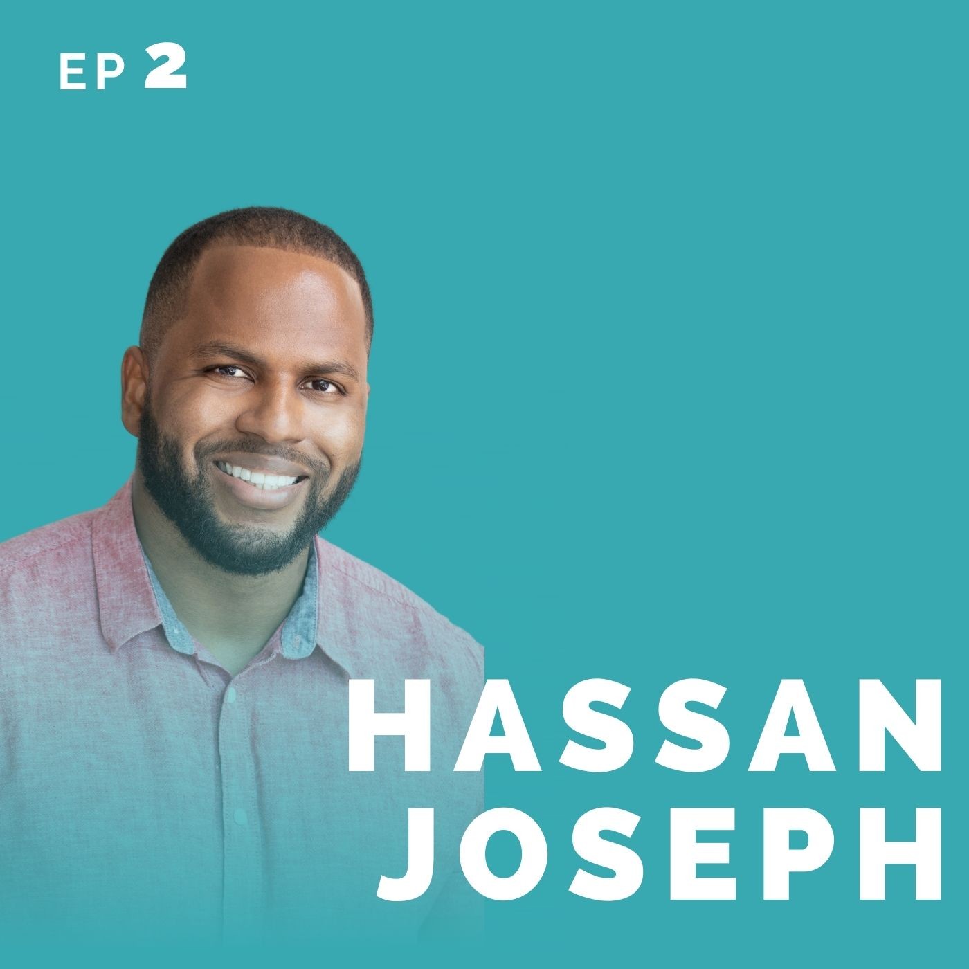 EP 2: Hassan Joseph: Software Manager Turned Actor