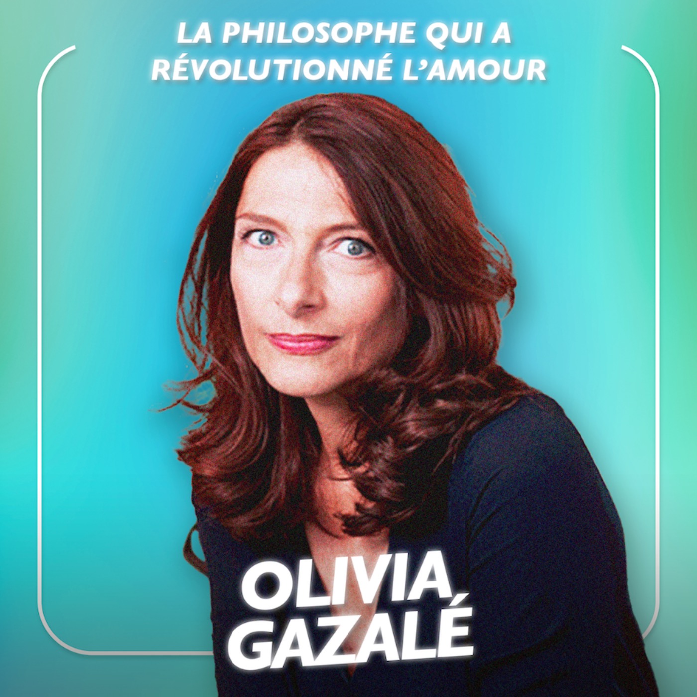 cover art for La philosophe qui a révolutionné l’amour : « Voilà ce qui peut changer votre vie » avec Olivia Gazalé