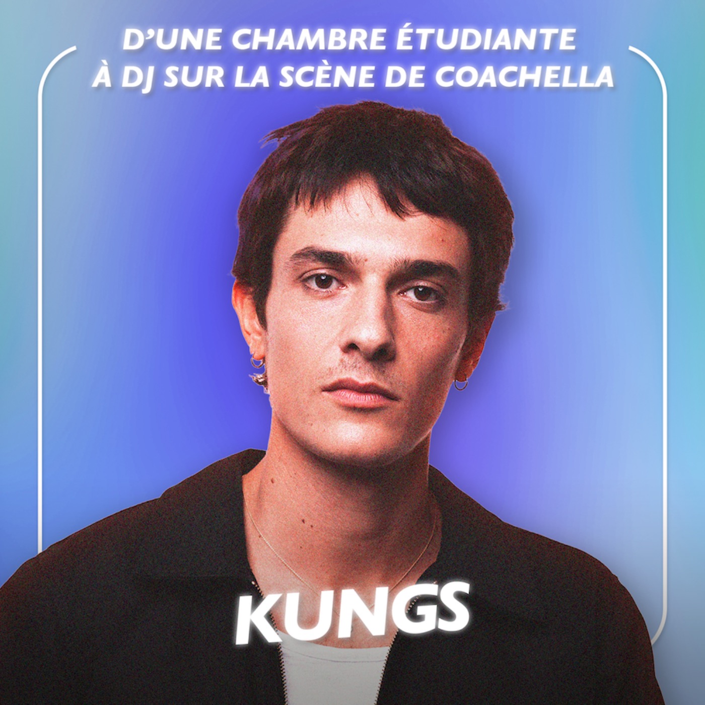 cover art for Devenir l’un des plus gros DJ du monde - L’histoire du DJ français Kungs 