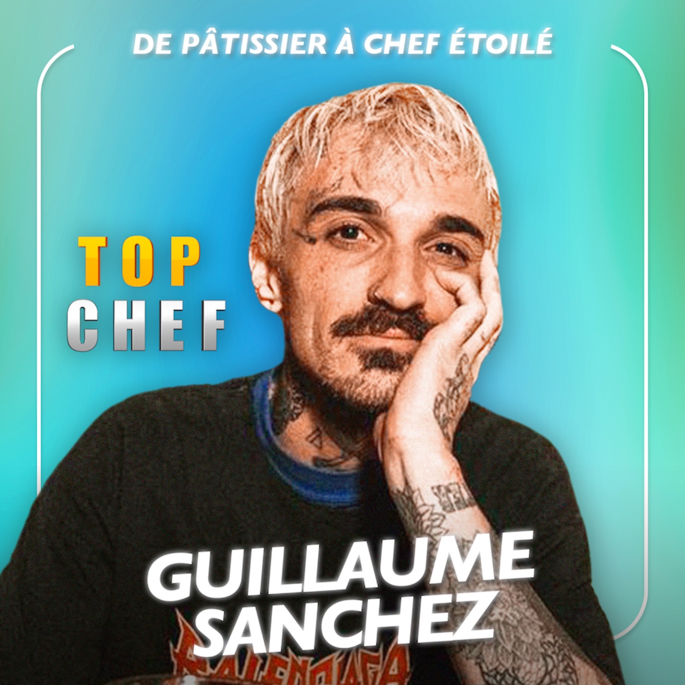 cover art for Le chef que personne n'attendait - le parcours de Guillaume Sanchez