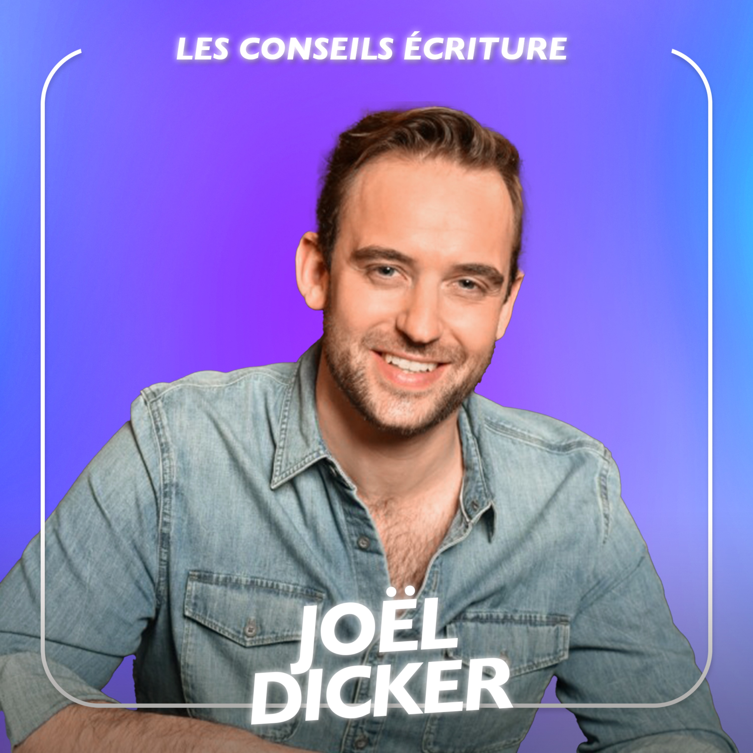 Bien écrire, ça s'apprend : les conseils de l'écrivain le plus lu en France, Joël Dicker