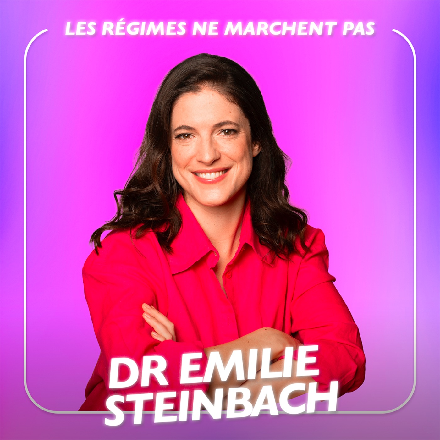 Pourquoi on ne se sent jamais assez bien dans son corps, avec le Dr Emilie Steinbach