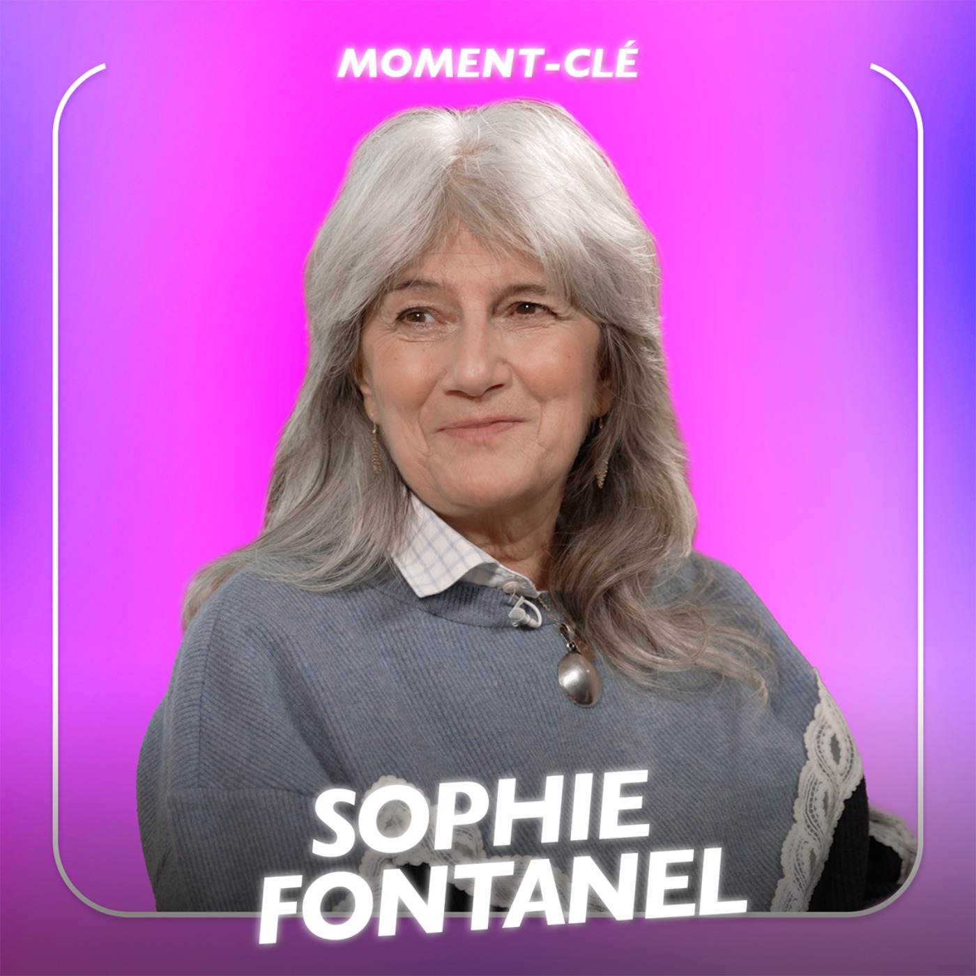 “J’ai écrit pour réparer ce qu’on ne m’a jamais dit” - Sophie Fontanel,  Moment clé