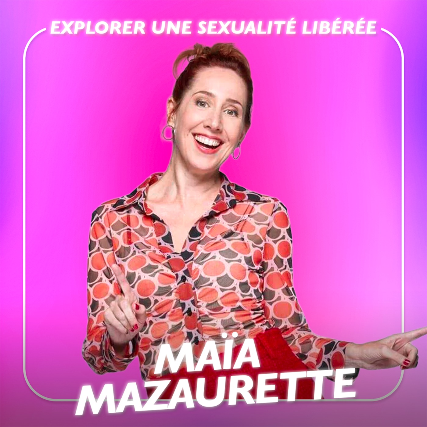 Comment (vraiment) kiffer sa sexualité ? avec Maïa Mazaurette
