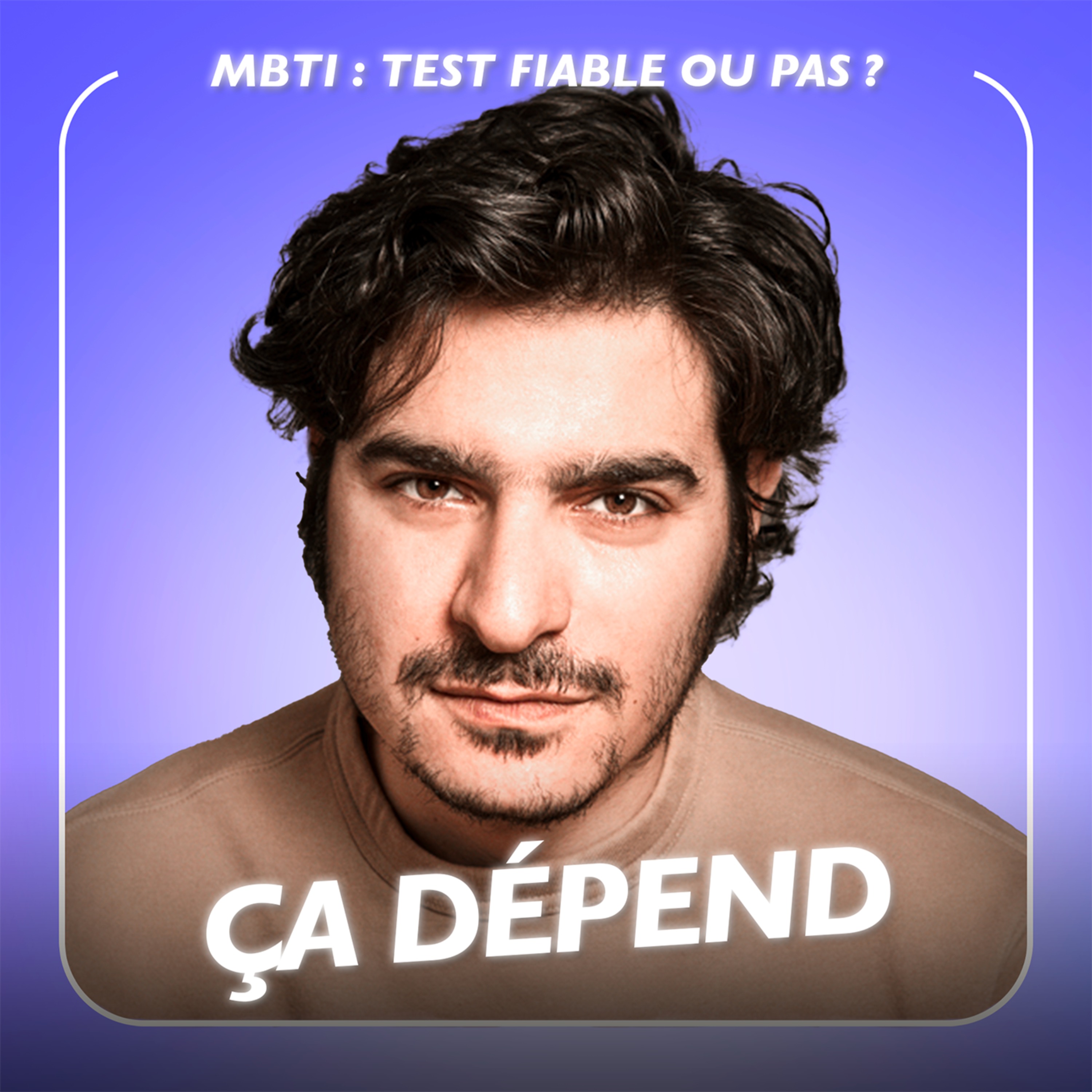 Peut-on vraiment se fier au MBTI ? avec Albert Moukheiber | ÇA DÉPEND #5