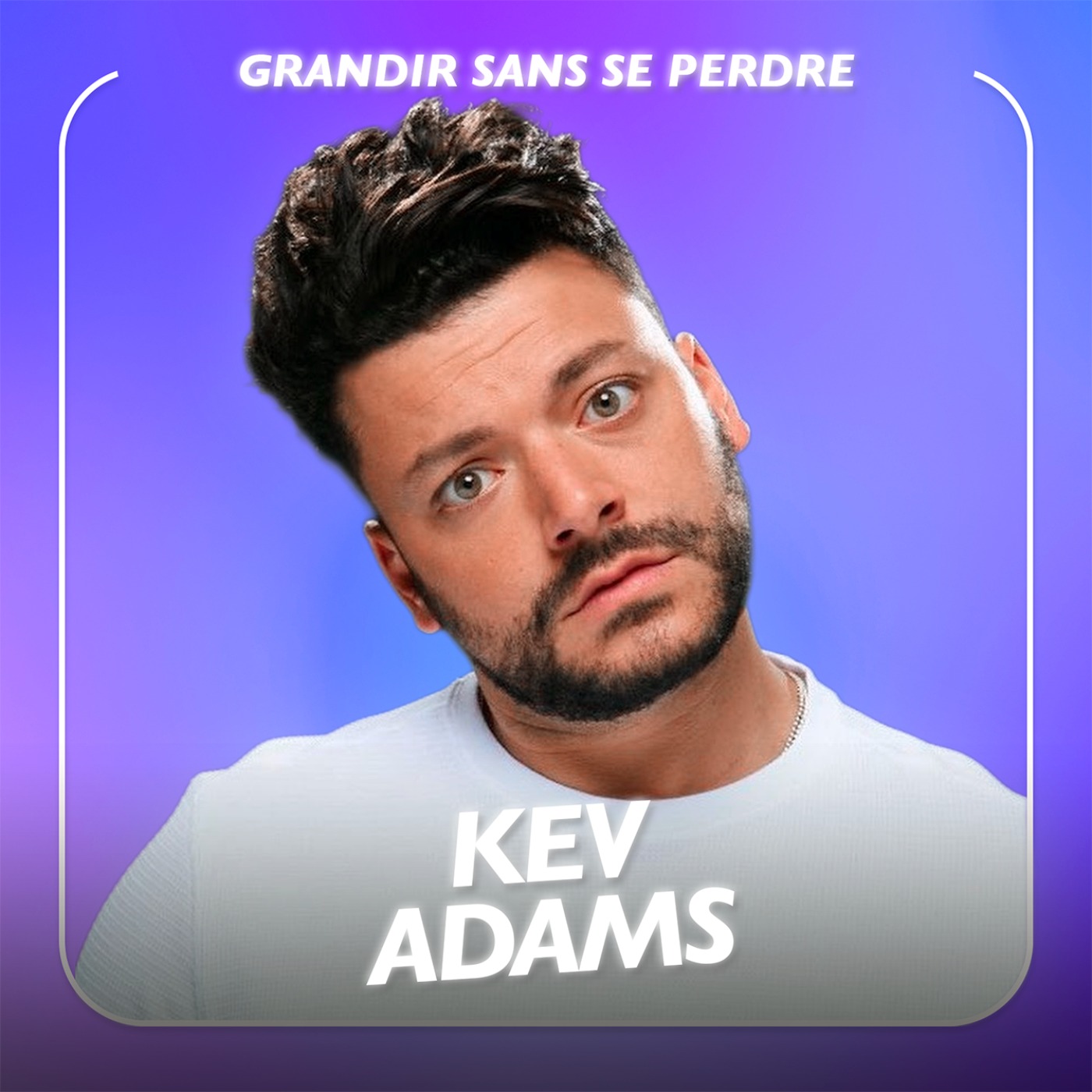 Comment se construire sous les yeux du public ? avec Kev Adams