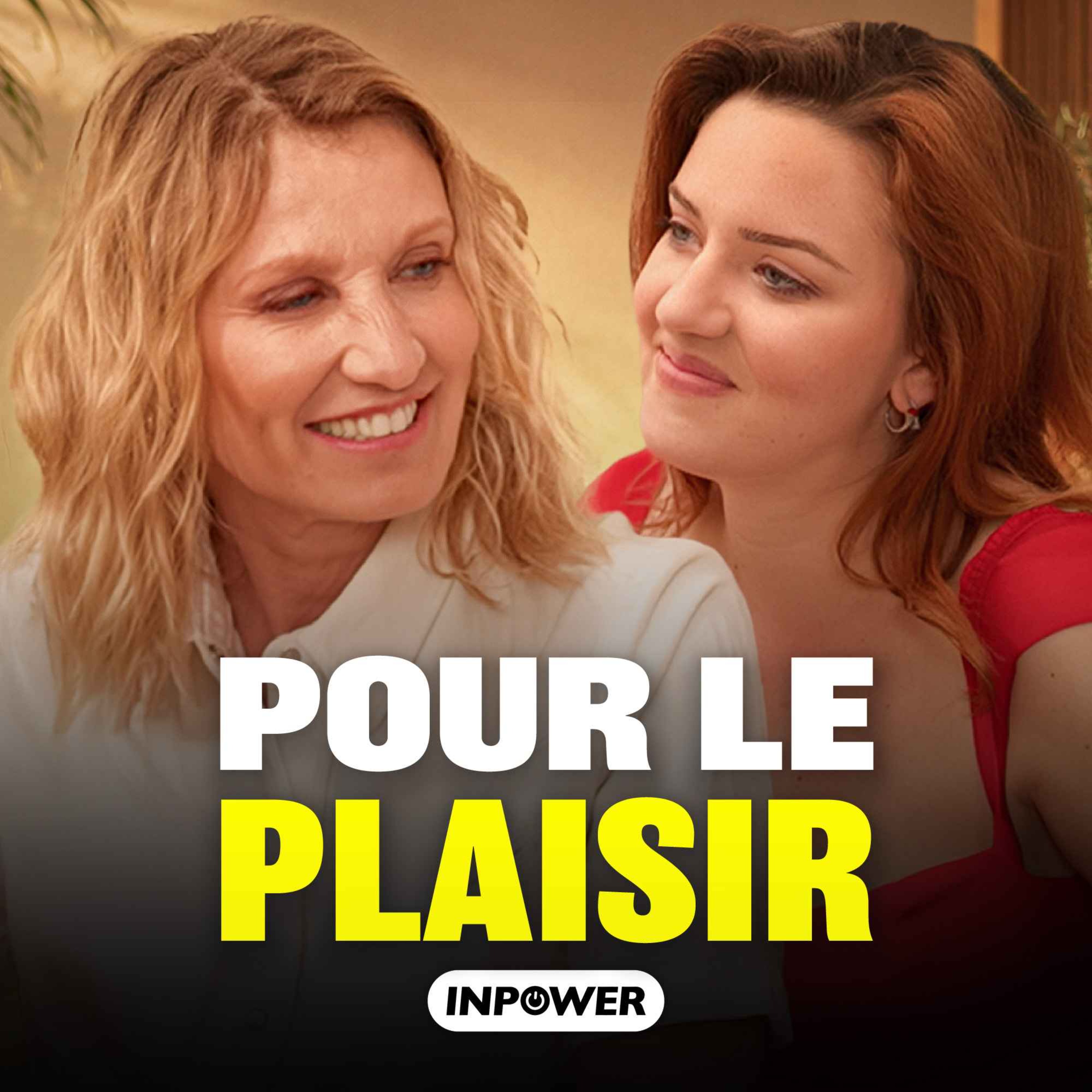 InPower par Louise Aubery - Le jour où elles se sont autorisées à prendre du plaisir, avec Alexandra Lamy
