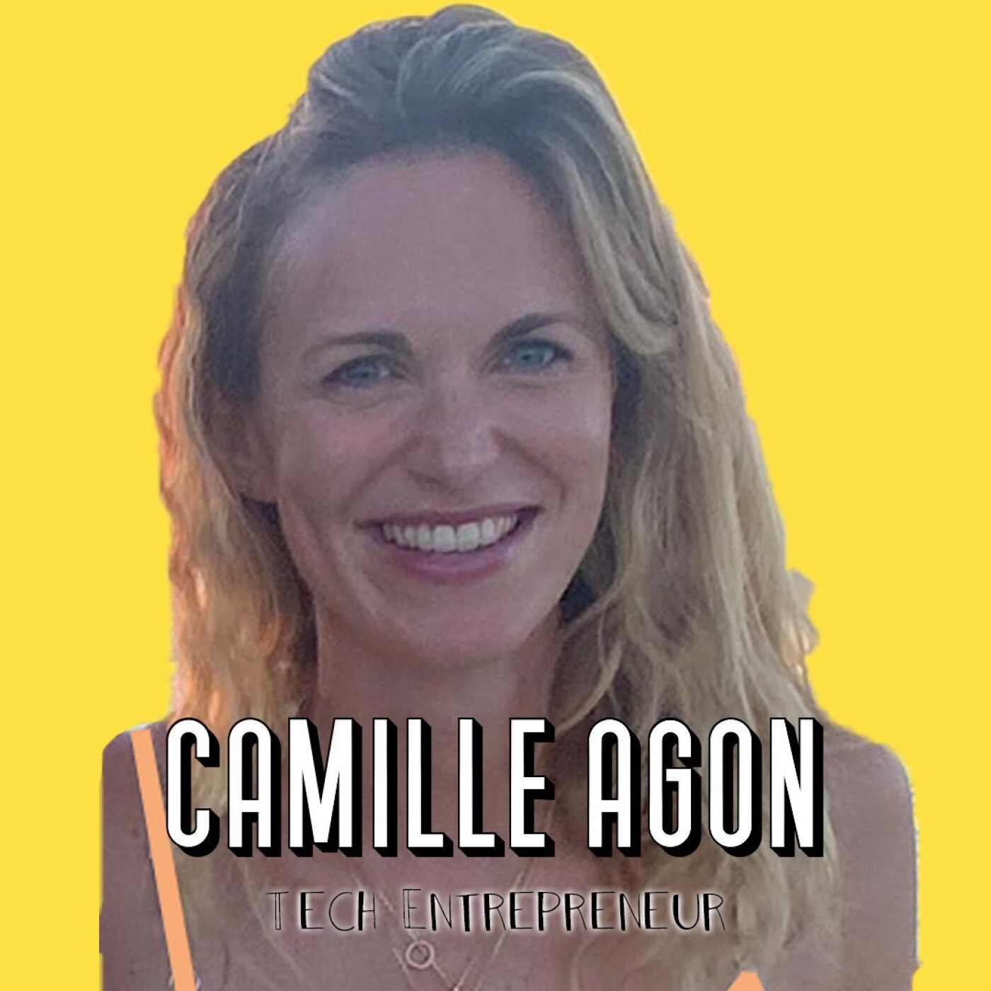 Camille Agon, Tech Entrepreneur - L'entrepreneuriat engagé