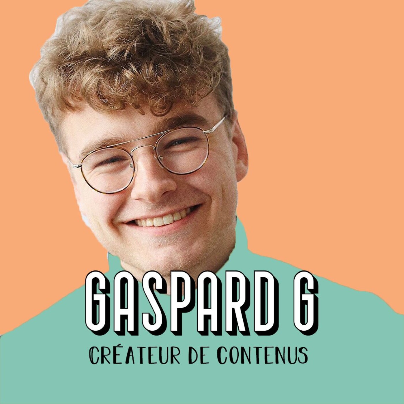 [EXTRAIT] - Gaspard G, Créateur de contenus - Comment bien s'entourer ?